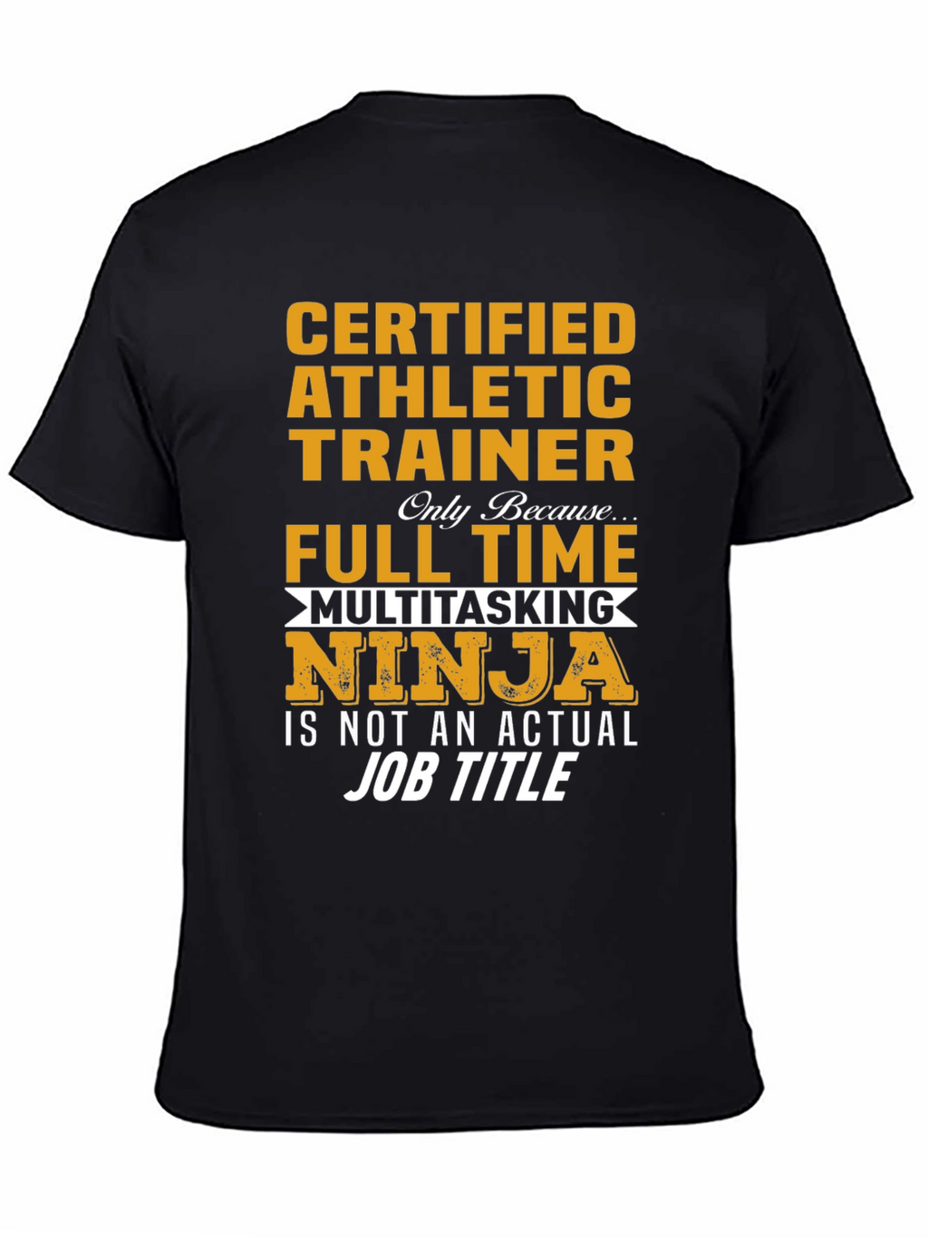 Certified Athletic Trainer Novelty T-Shirt