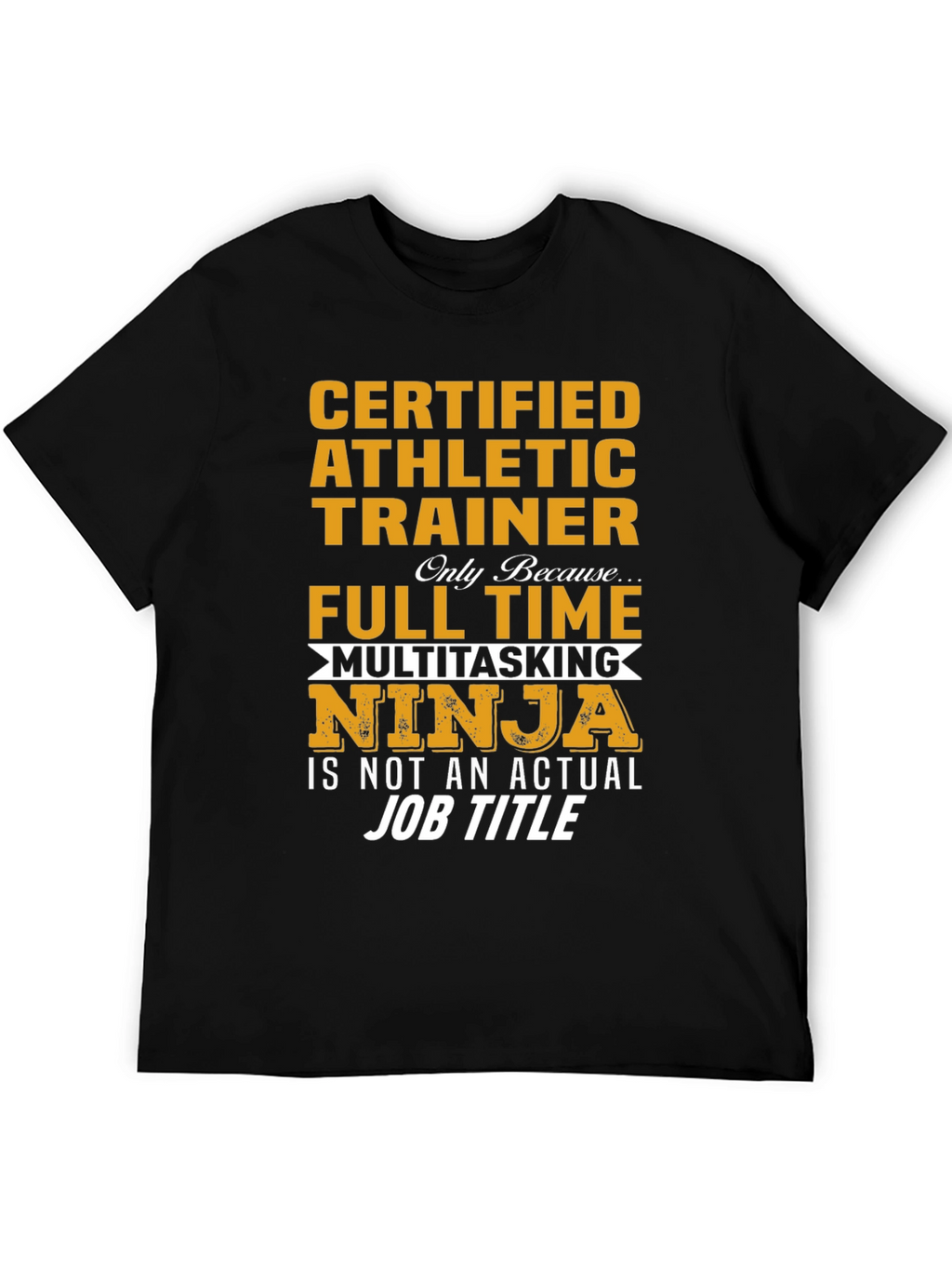 Certified Athletic Trainer Novelty T-Shirt