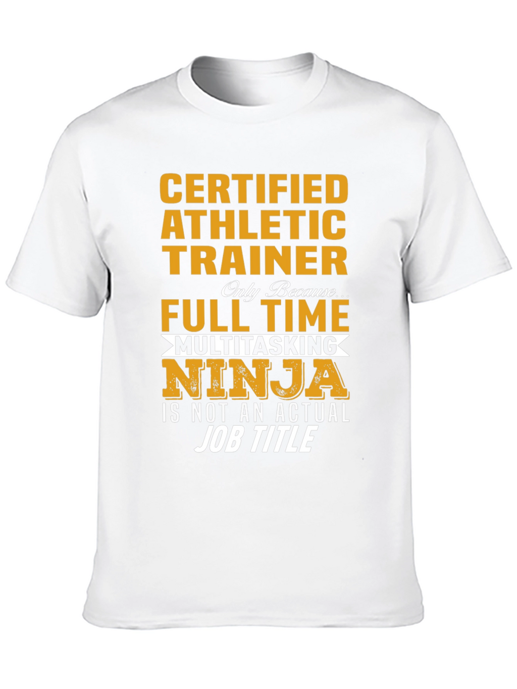 Certified Athletic Trainer Novelty T-Shirt