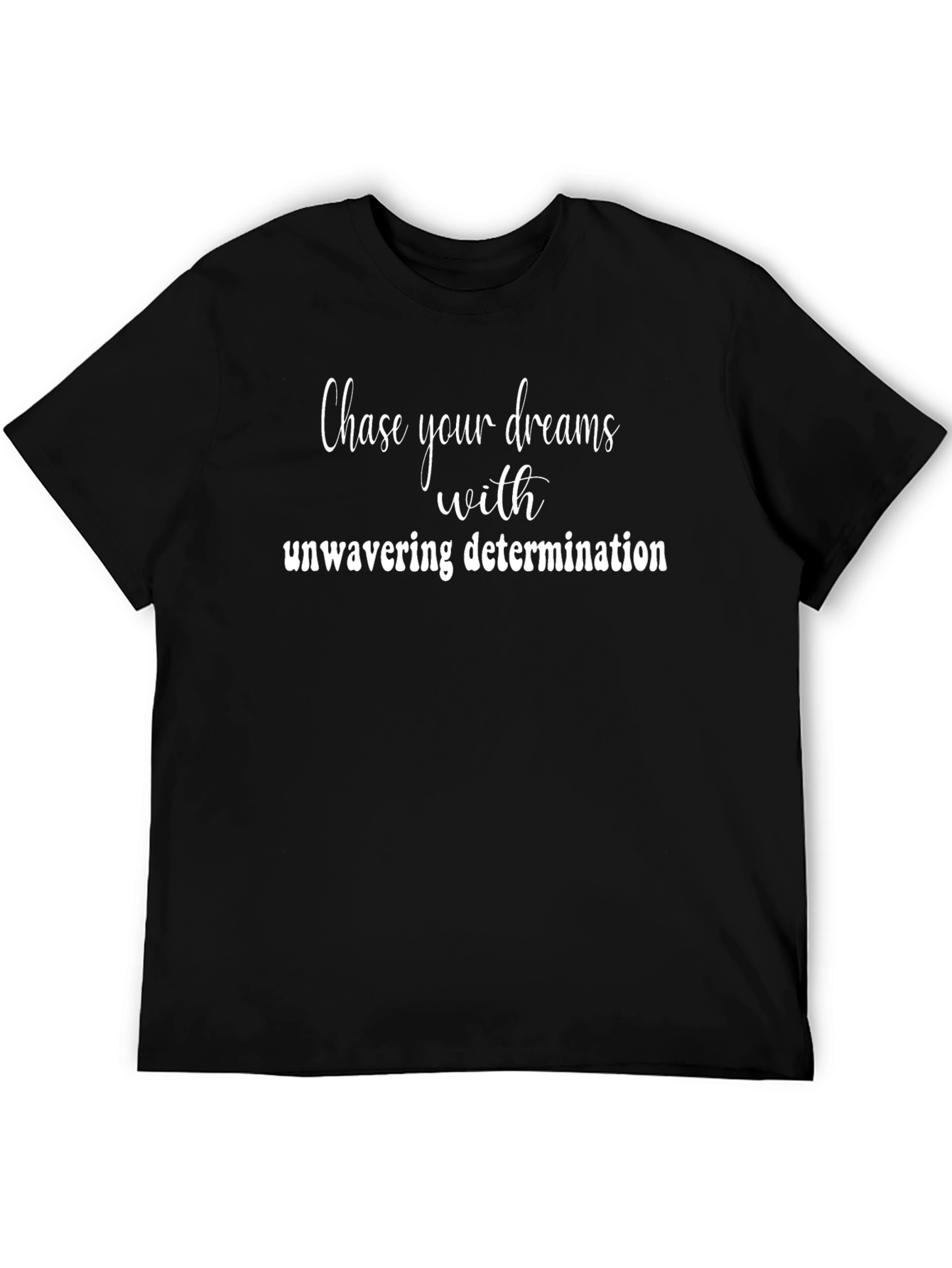 Chase Your Dreams T-Shirt - Black
