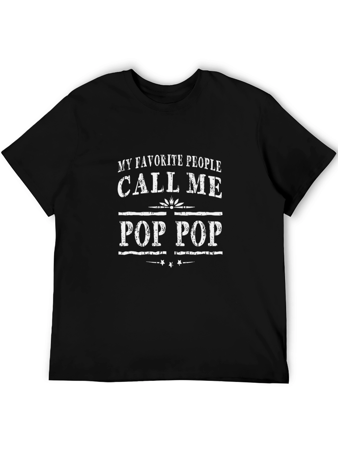 My Favorite People Call Me Pop Pop T-Shirt