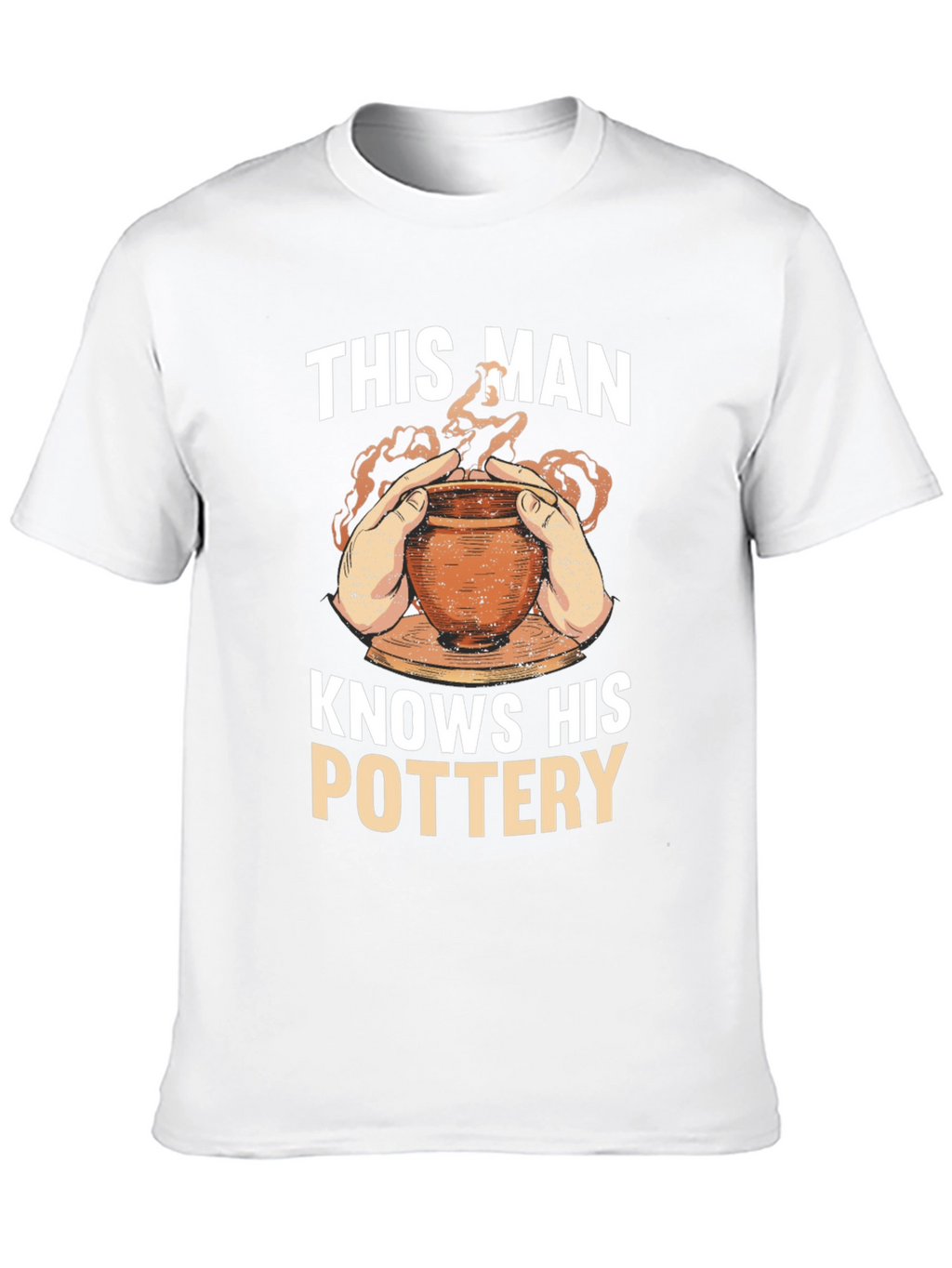 Pottery Enthusiast T-Shirt - This Man Knows His Pottery