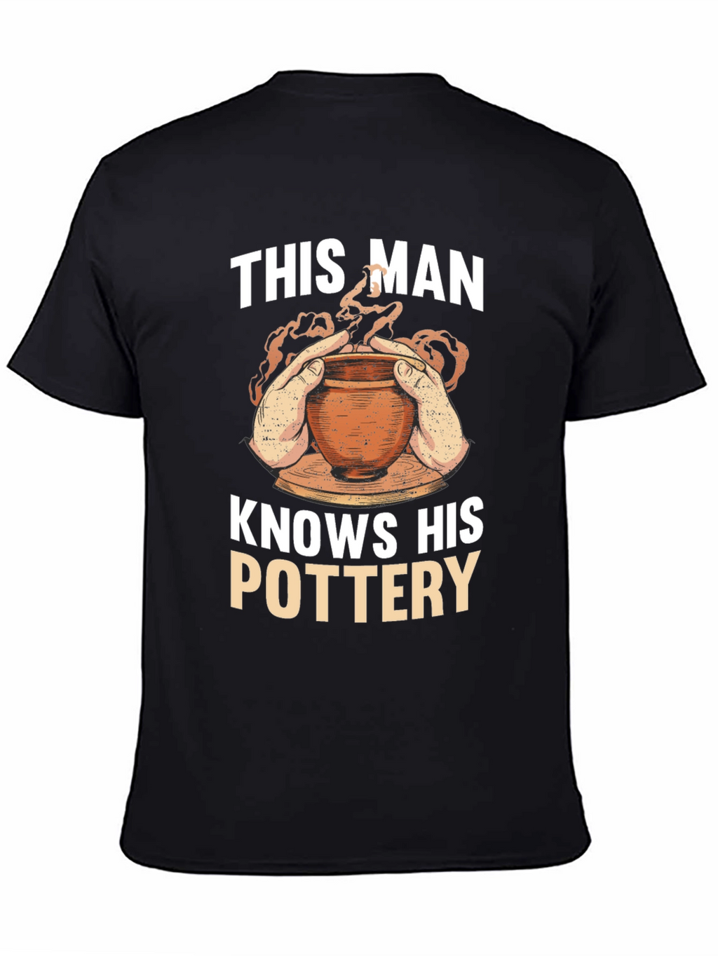Pottery Enthusiast T-Shirt - This Man Knows His Pottery