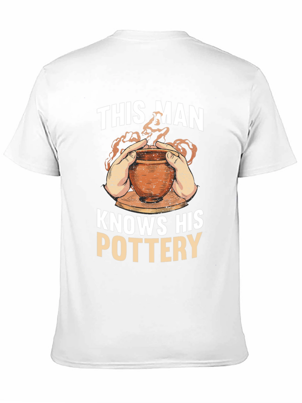 Pottery Enthusiast T-Shirt - This Man Knows His Pottery
