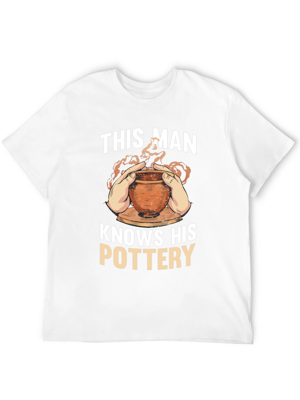 Pottery Enthusiast T-Shirt - This Man Knows His Pottery