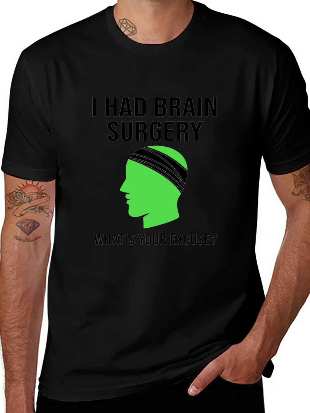Brain Surgery Tee - Whats Your Excuse? Novelty Graphic
