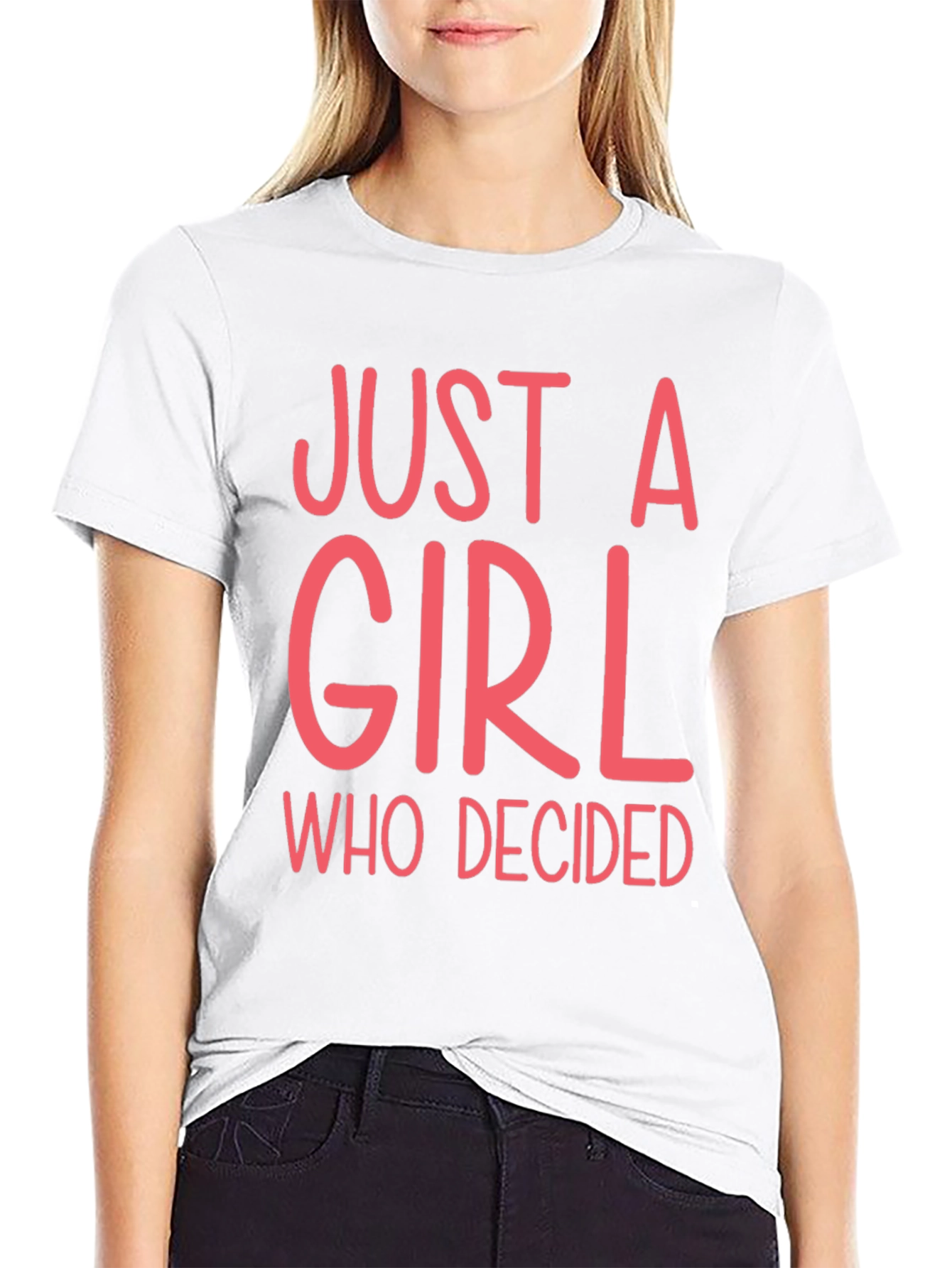 Just A Girl Who Decided Graphic Tee
