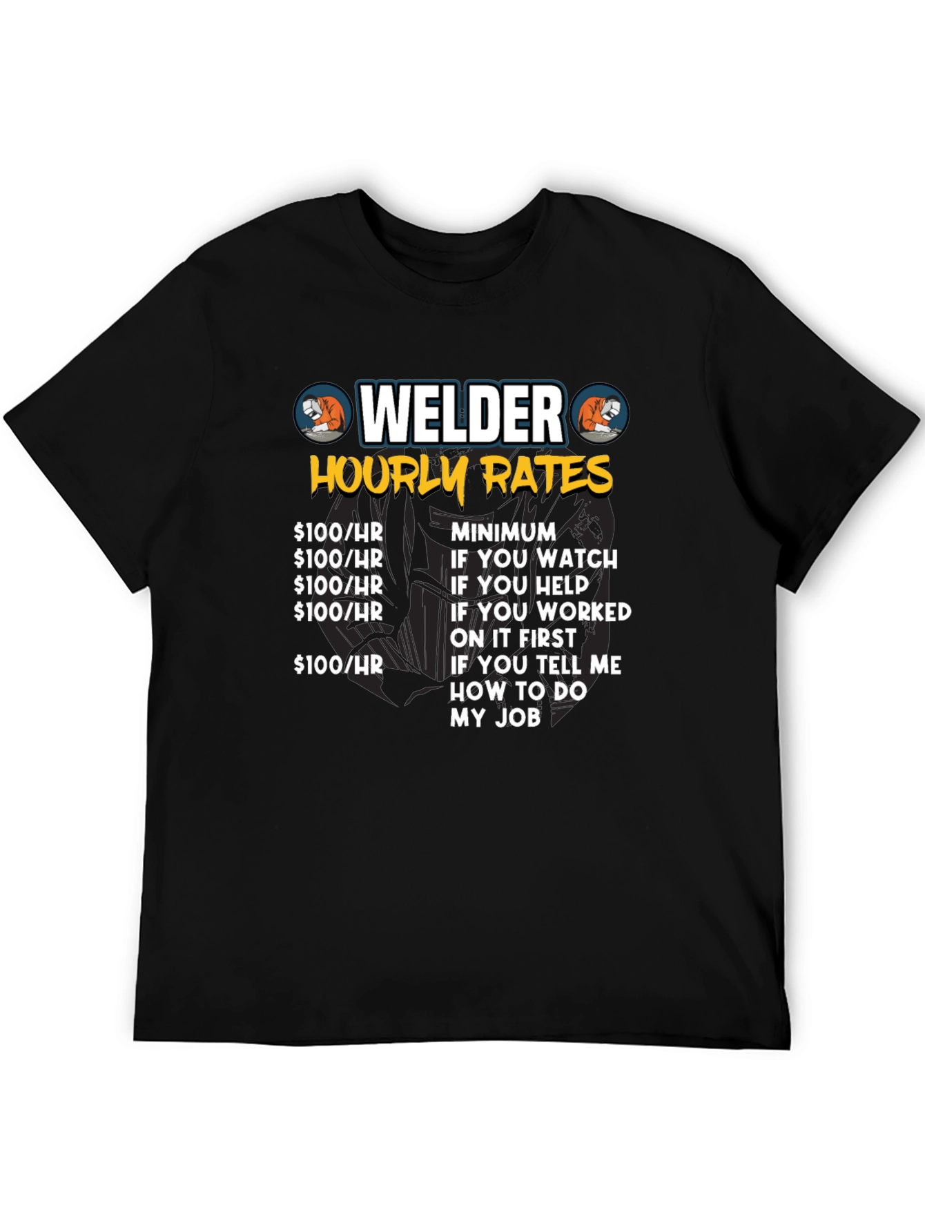 Welder Hourly Rates Graphic Tee - Funny Work Shirt