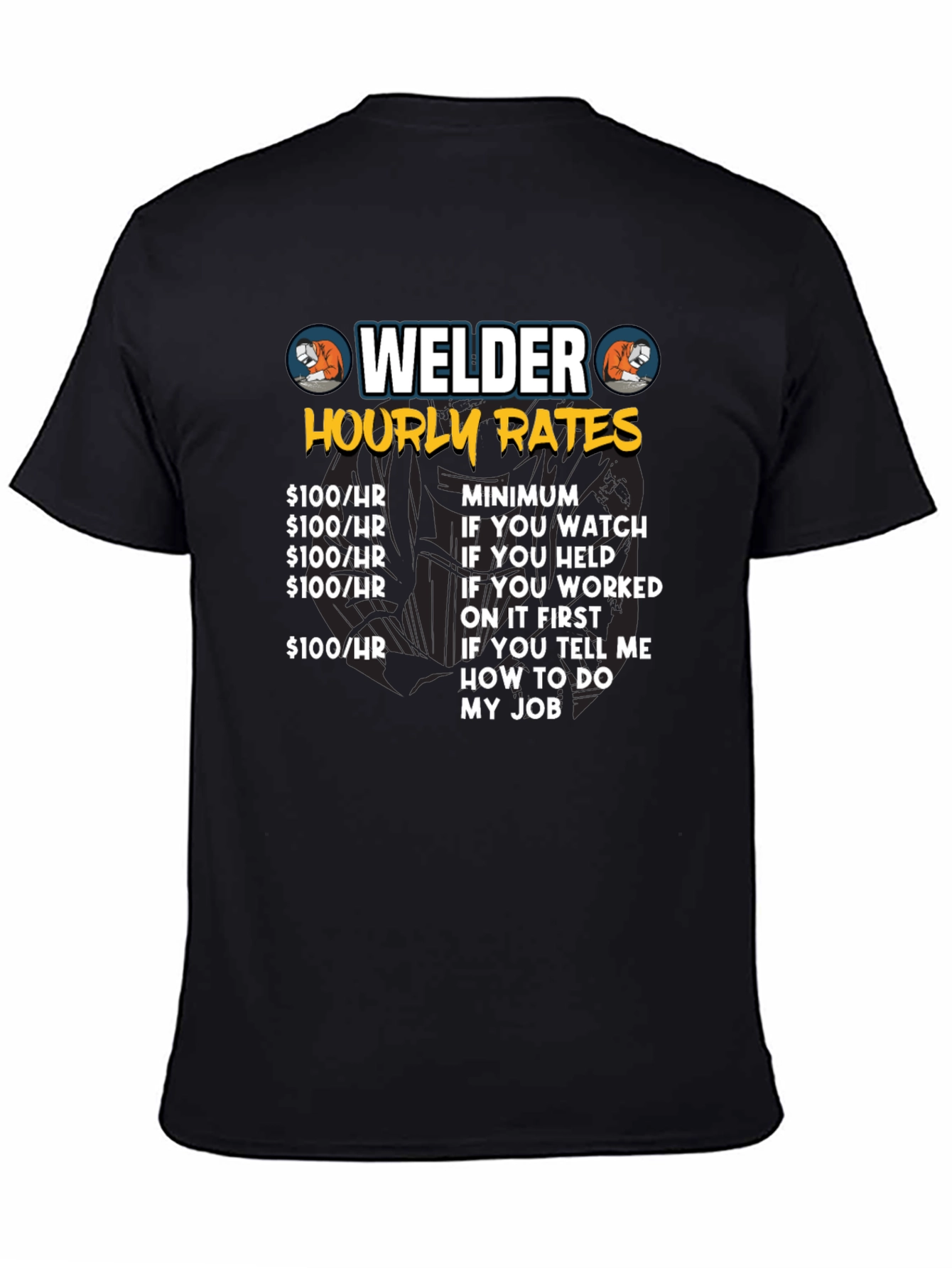 Welder Hourly Rates Graphic Tee - Funny Work Shirt