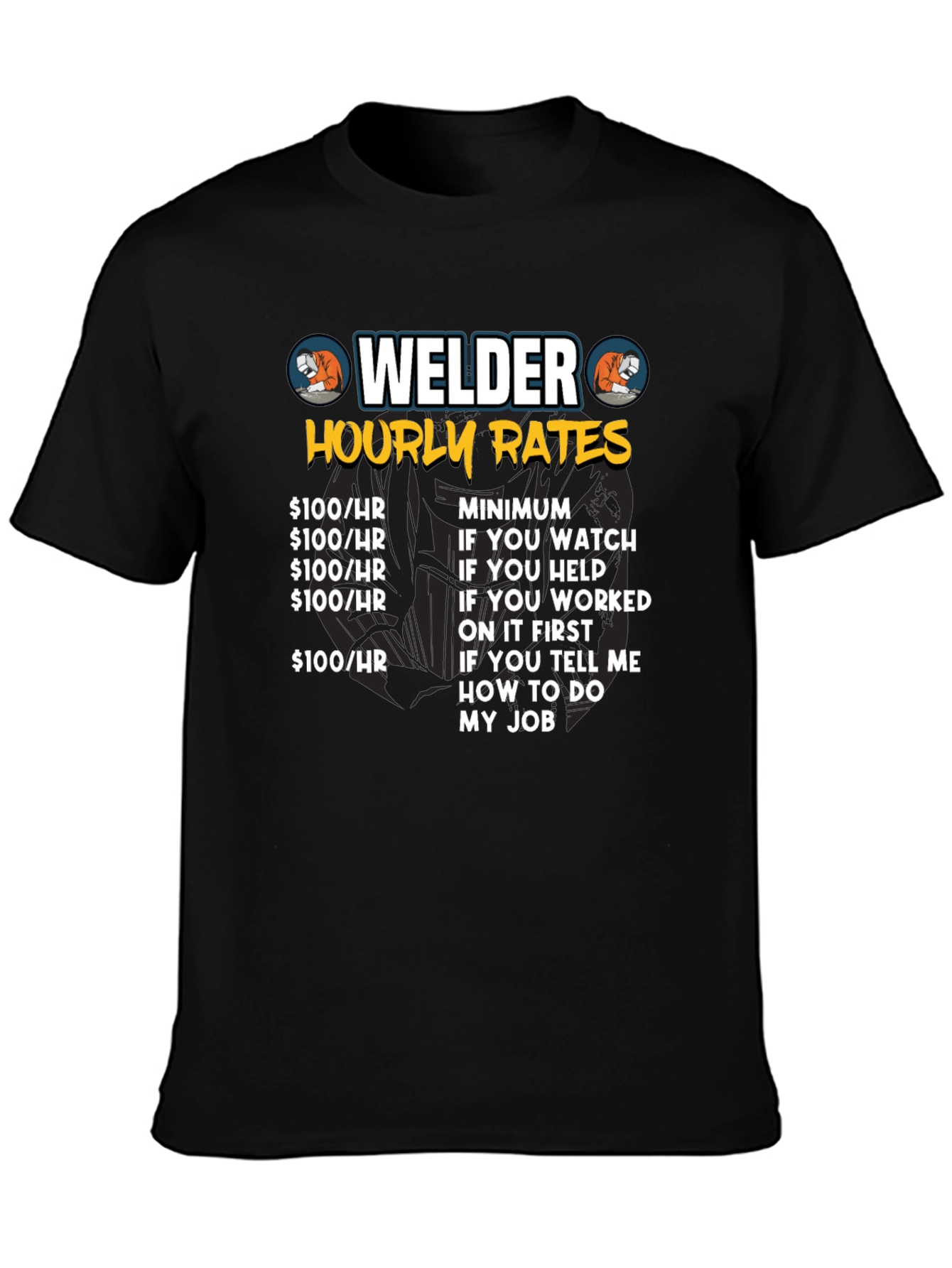 Welder Hourly Rates Graphic Tee - Funny Work Shirt
