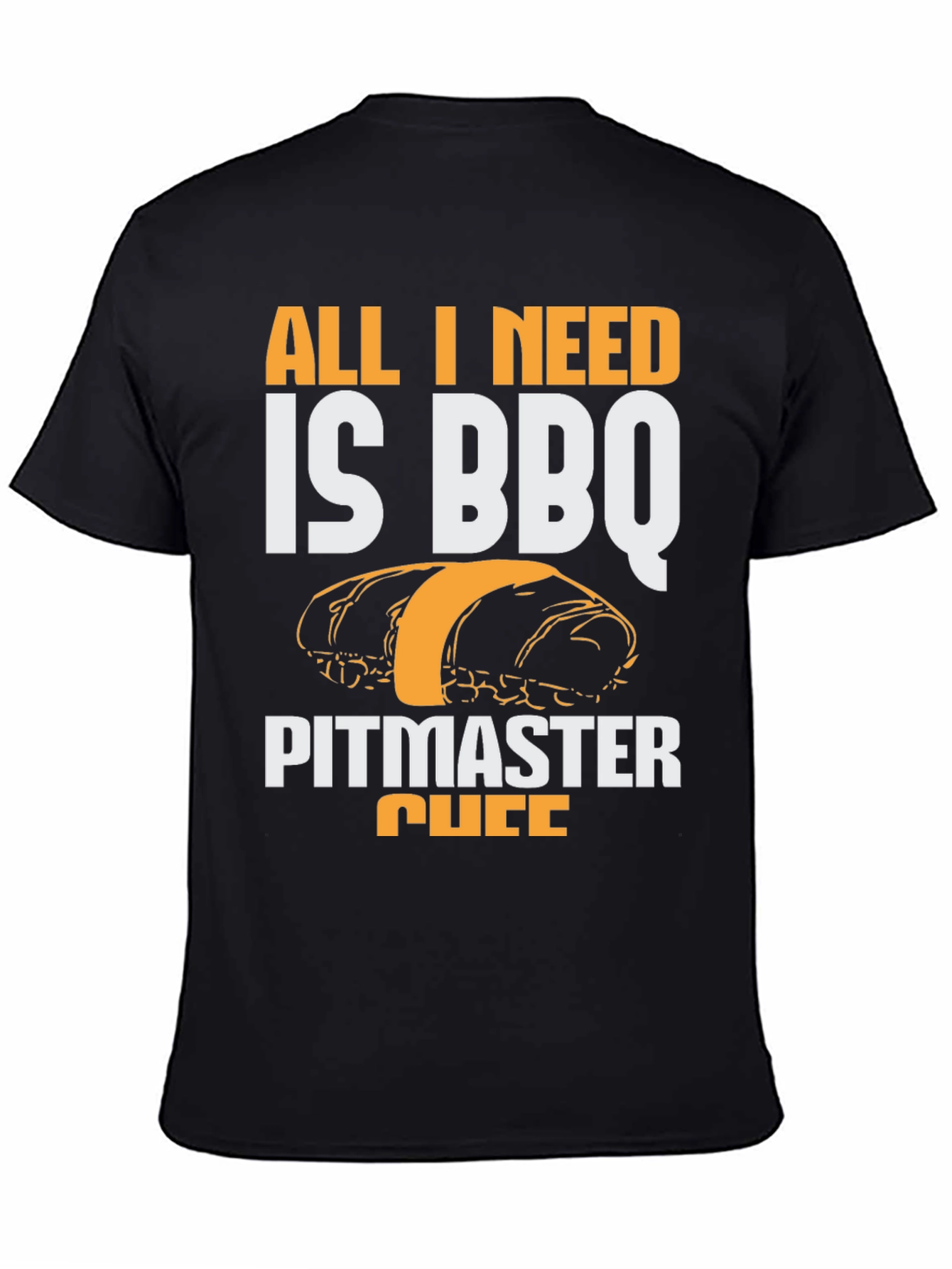 All I Need is BBQ T-Shirt Pitmaster Tee