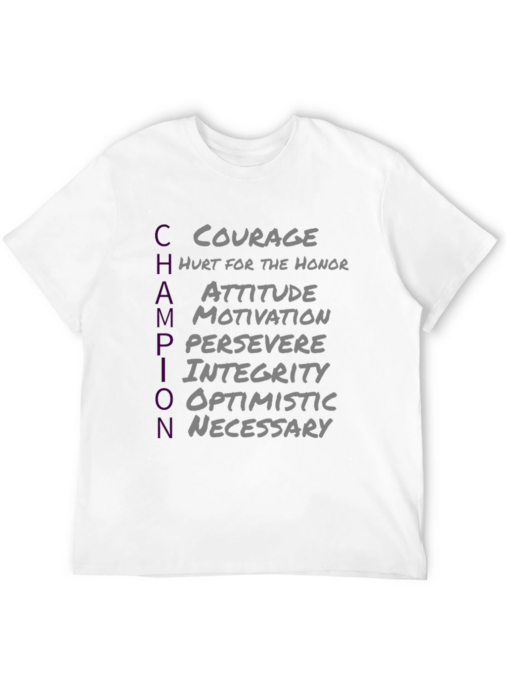 Champion T-Shirt: Courage Attitude Perseverance