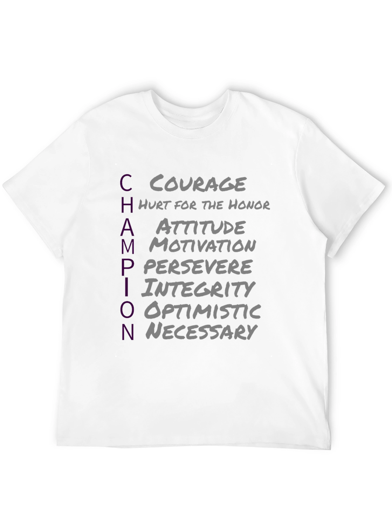 Champion T-Shirt: Courage Attitude Perseverance