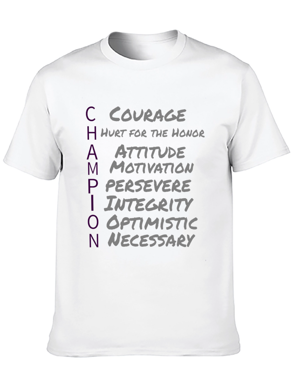 Champion T-Shirt: Courage Attitude Perseverance