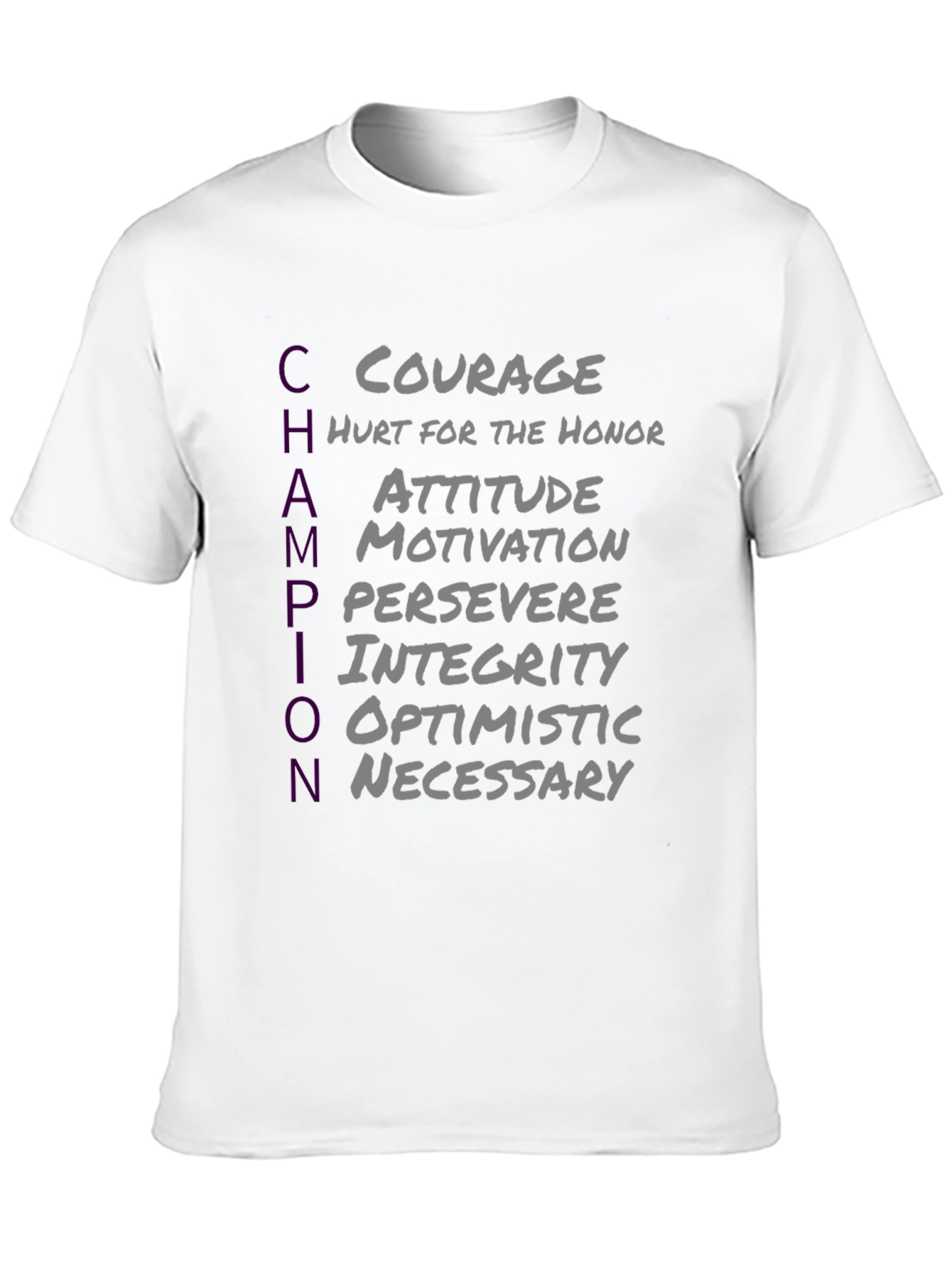 Champion T-Shirt: Courage Attitude Perseverance