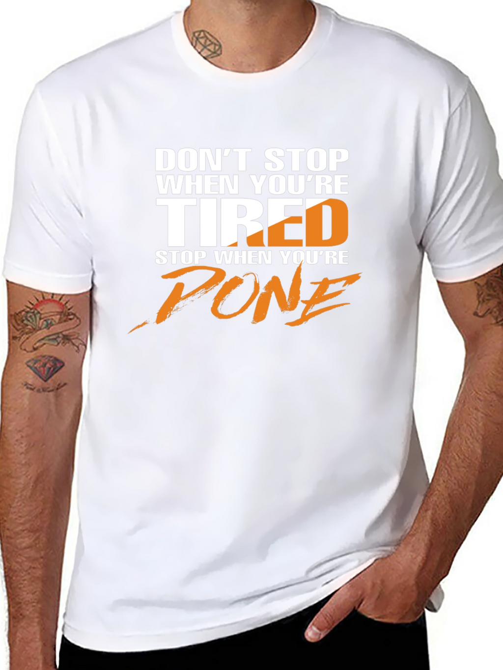 Motivational T-Shirt: Dont Stop When Tired