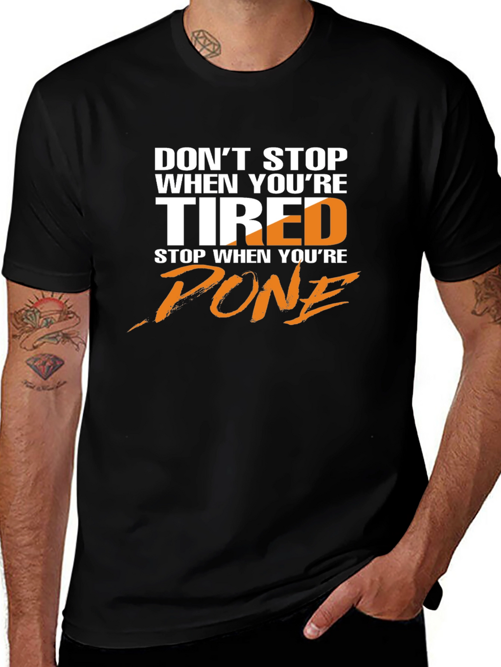 Motivational T-Shirt: Dont Stop When Tired