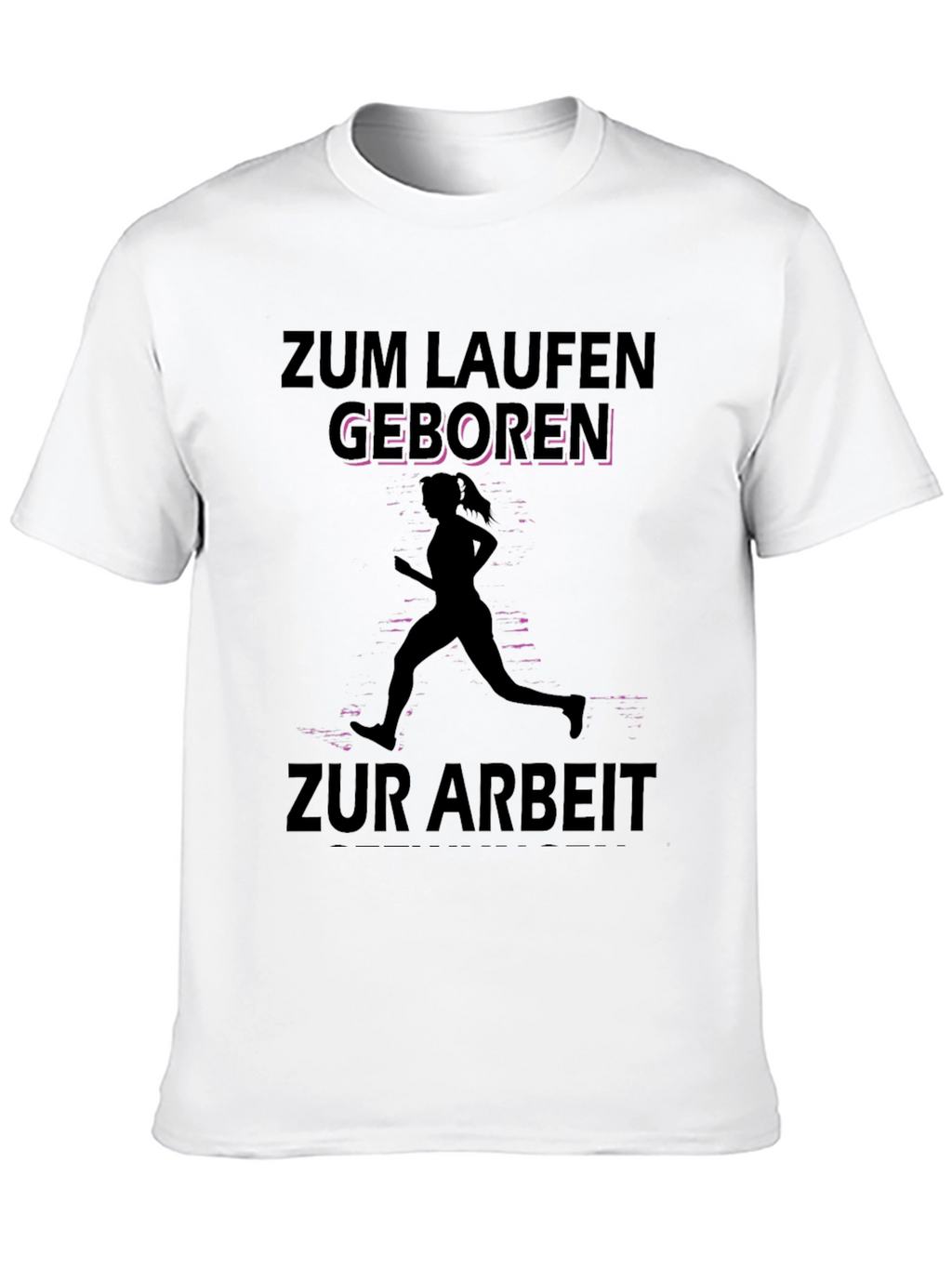 Zum Laufen Geboren Black T-Shirt