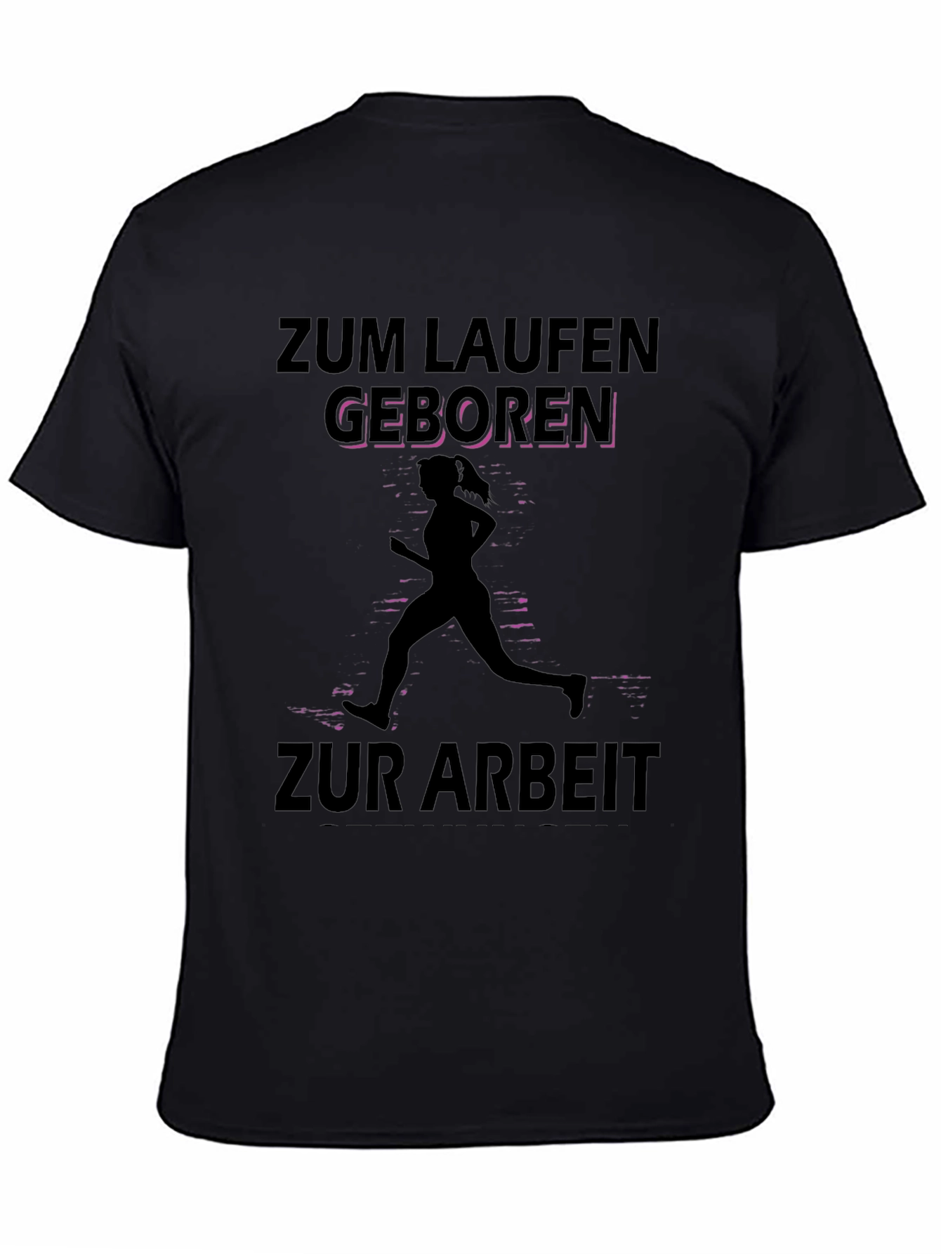 Zum Laufen Geboren Black T-Shirt