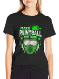 Make Paintball Not War T-Shirt