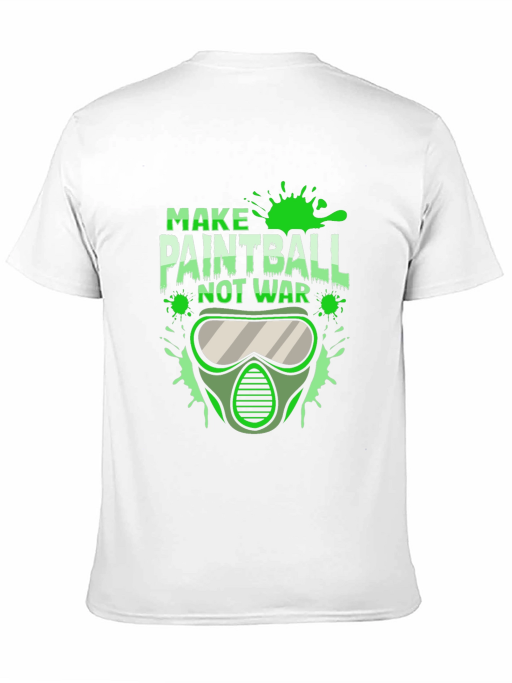 Make Paintball Not War T-Shirt