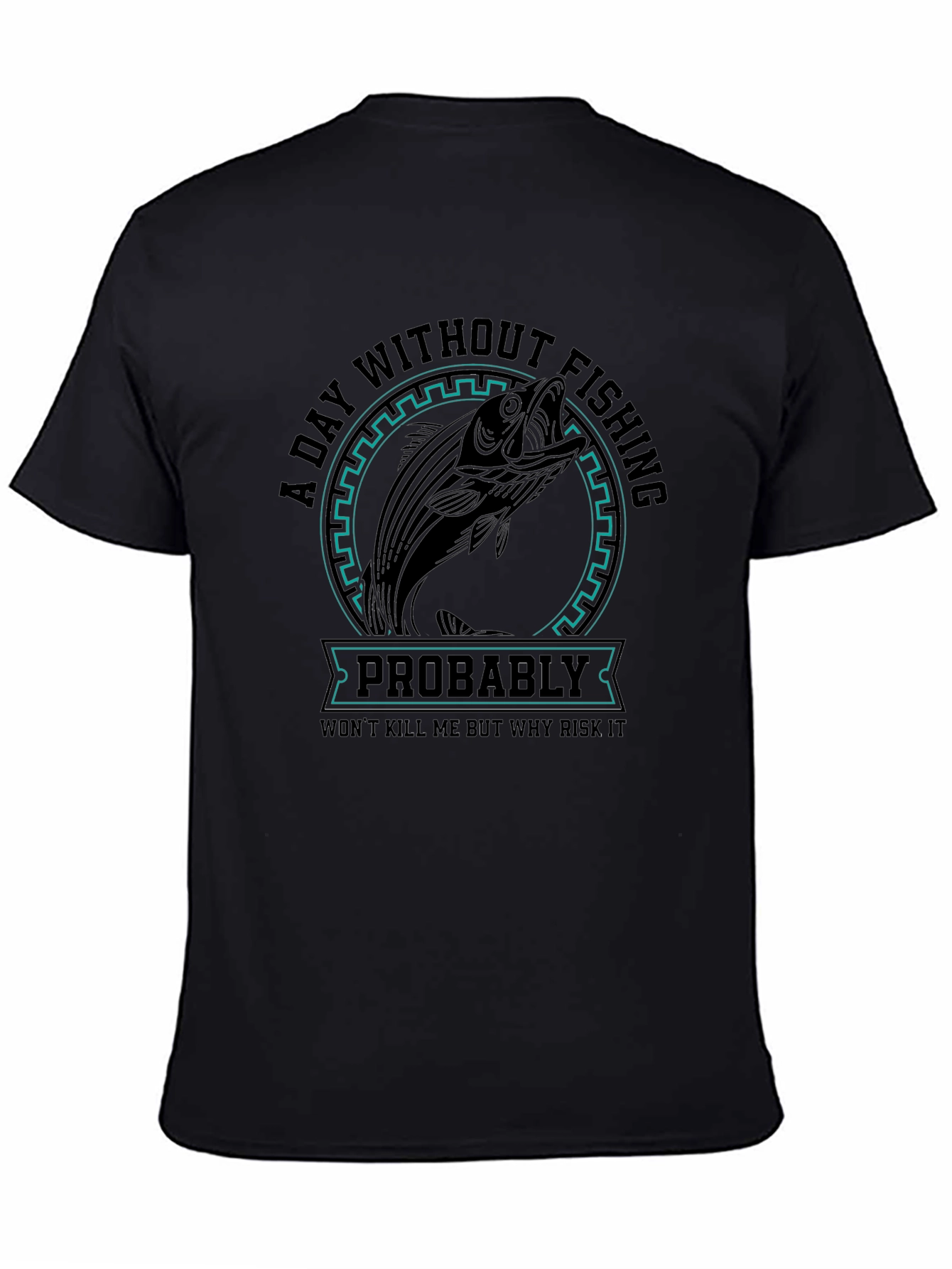 Fishing Graphic T-Shirt - Risk It All!