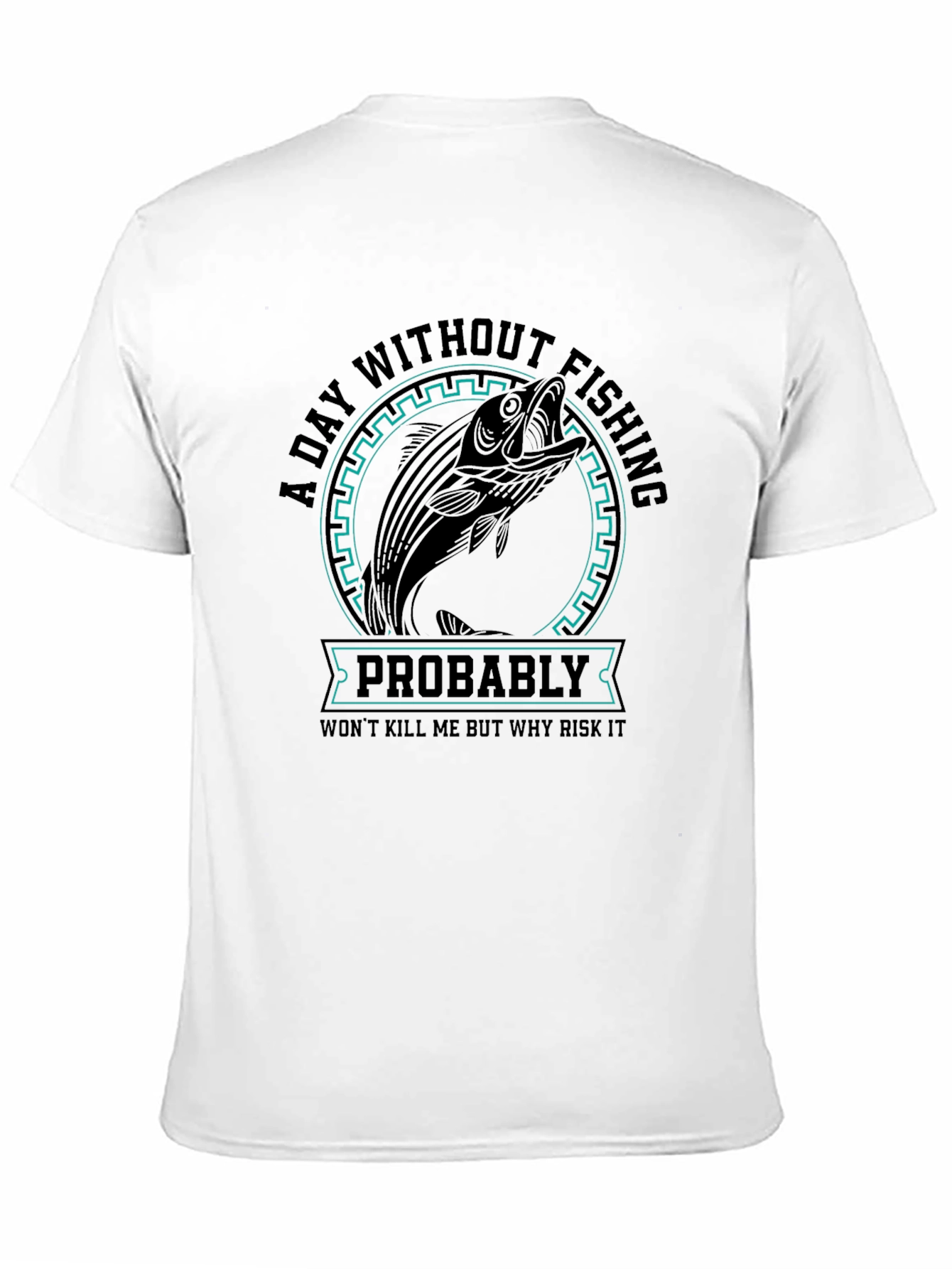 Fishing Graphic T-Shirt - Risk It All!