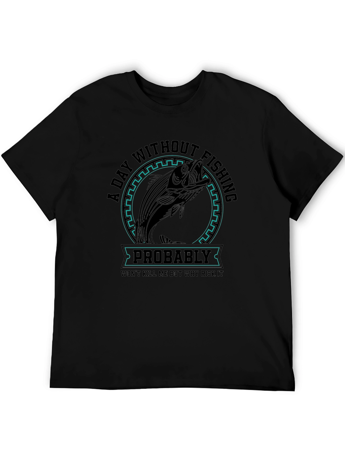 Fishing Graphic T-Shirt - Risk It All!