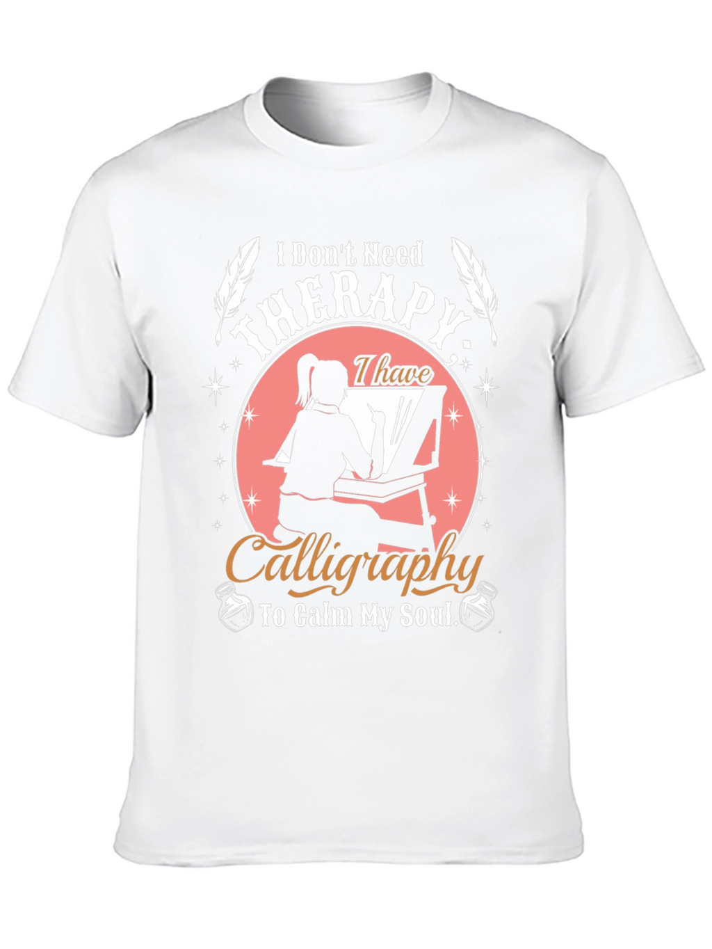 Calligraphy Therapy T-Shirt - Calm Your Soul
