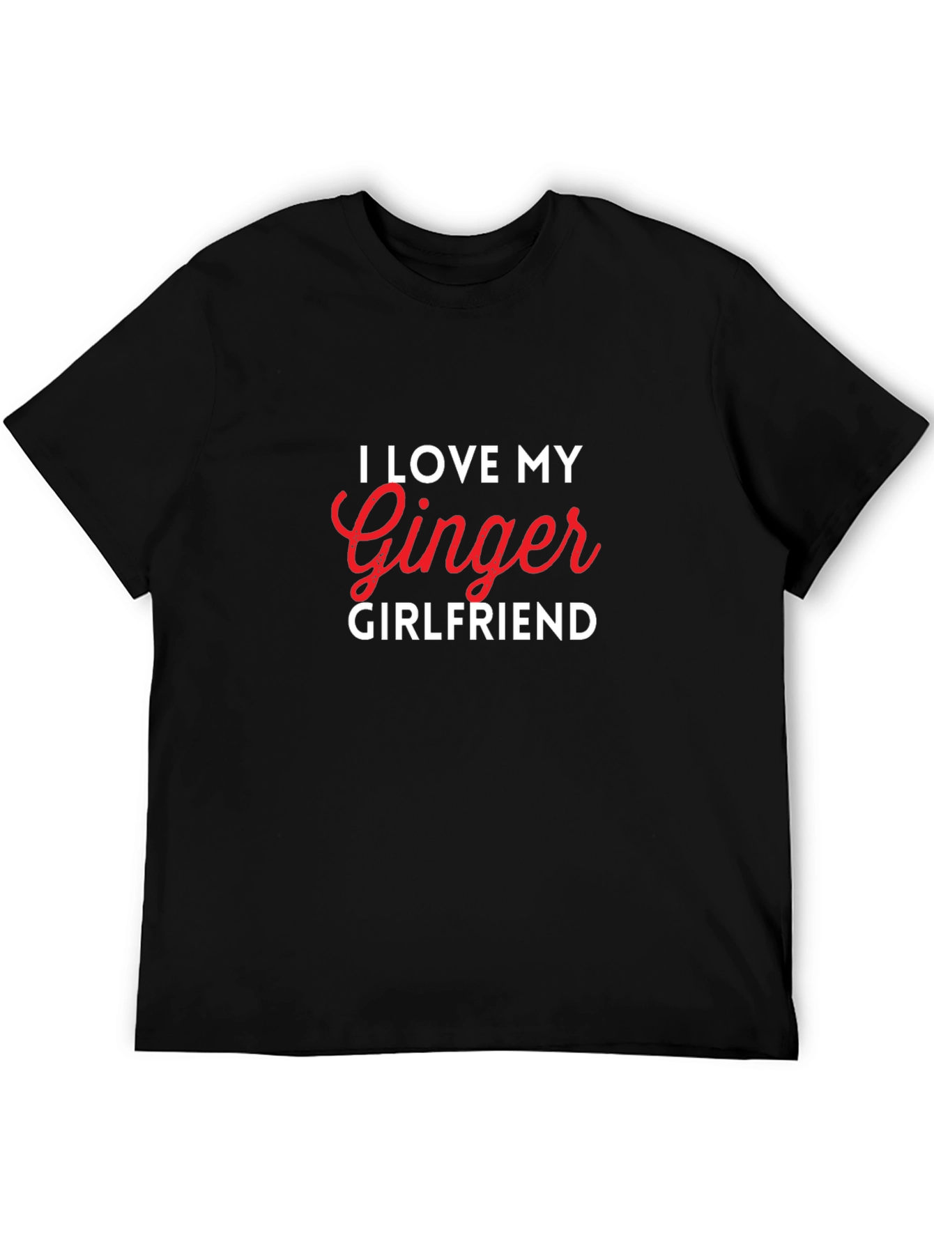 I Love My Ginger Girlfriend Graphic Tee - Novelty Gift