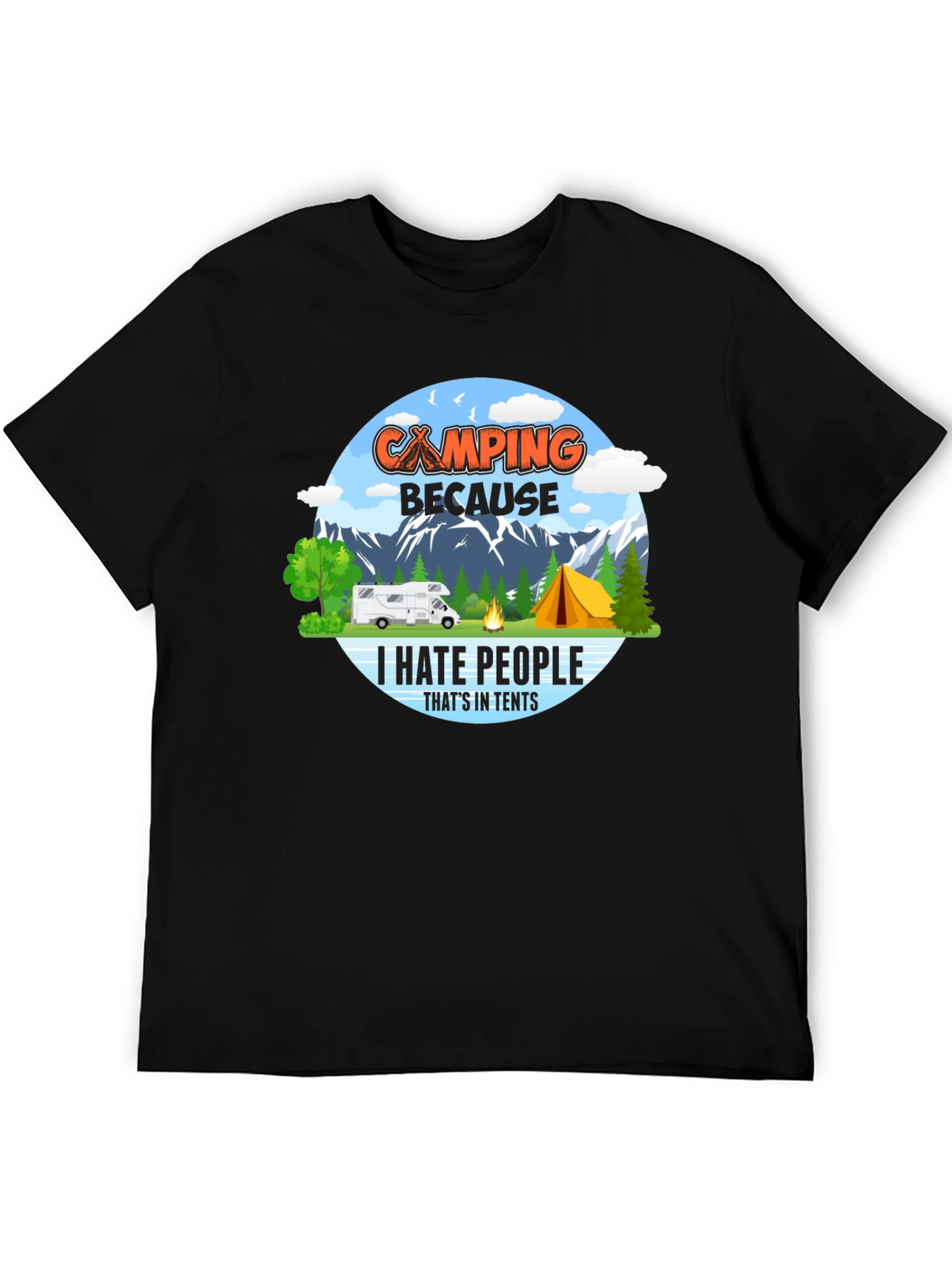 Camping Because I Hate People T-Shirt