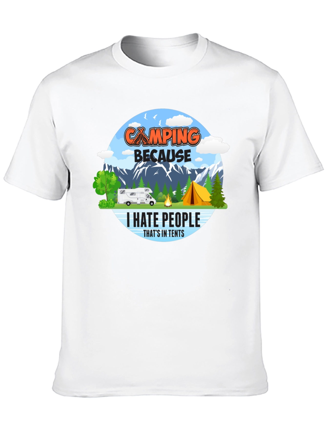 Camping Because I Hate People T-Shirt