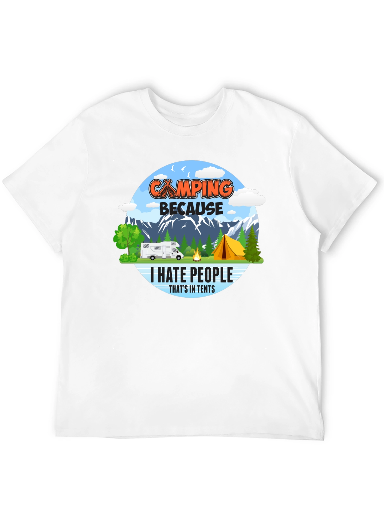 Camping Because I Hate People T-Shirt
