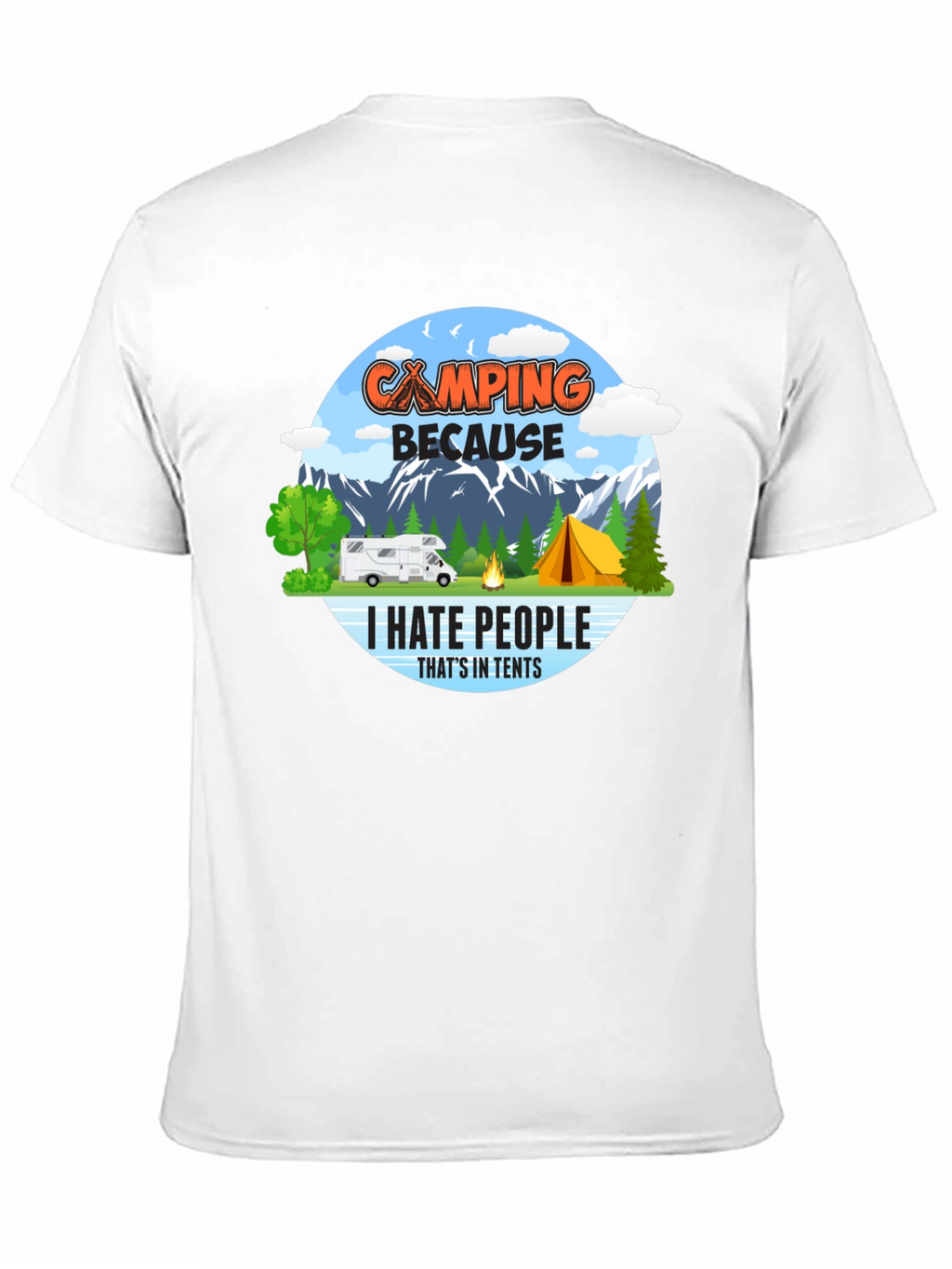 Camping Because I Hate People T-Shirt