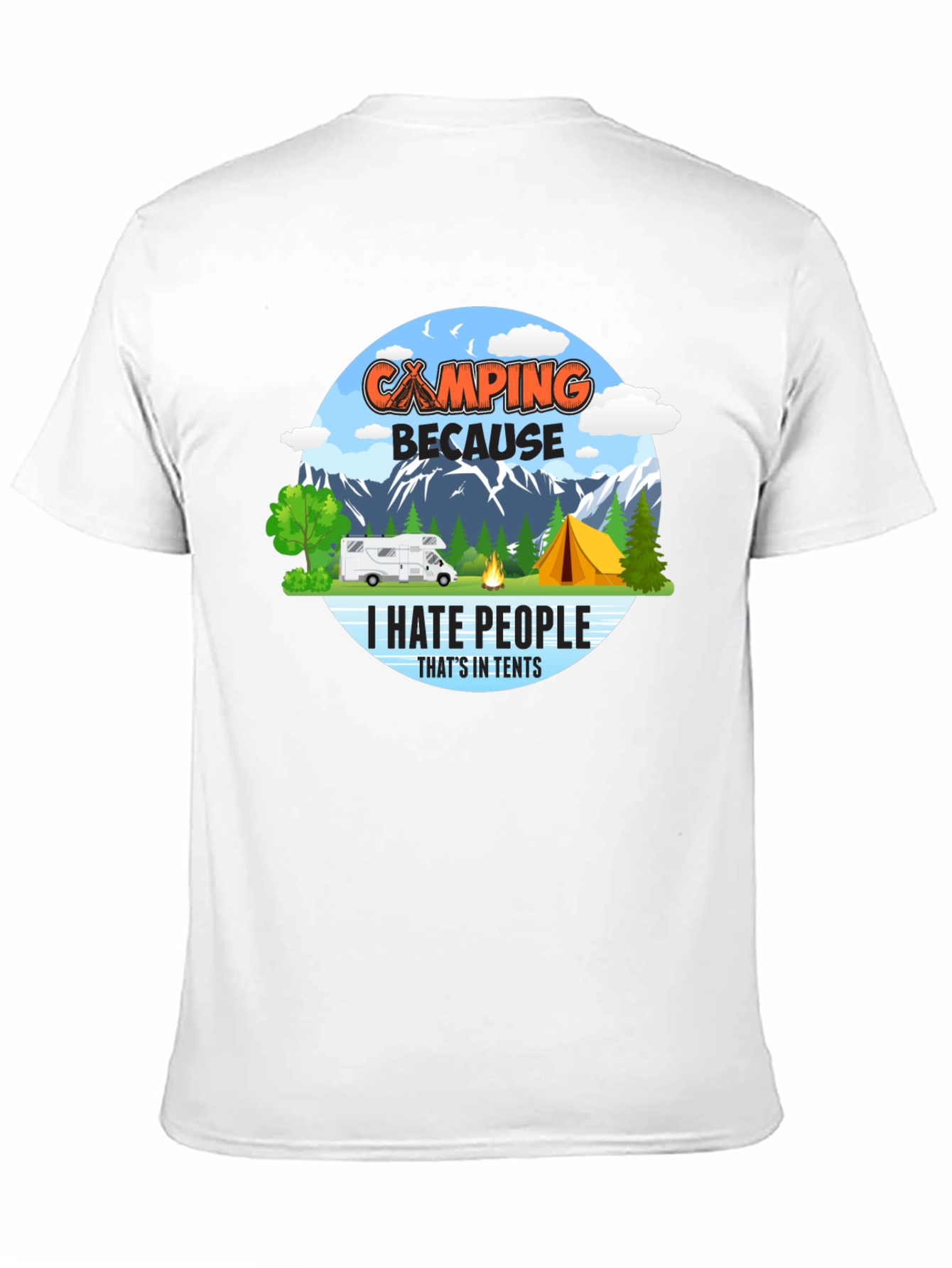 Camping Because I Hate People T-Shirt
