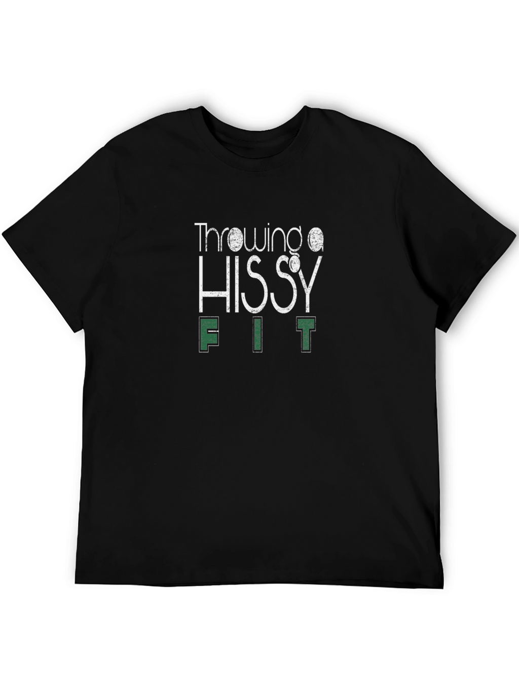Throwing a Hissy Fit Graphic T-Shirt