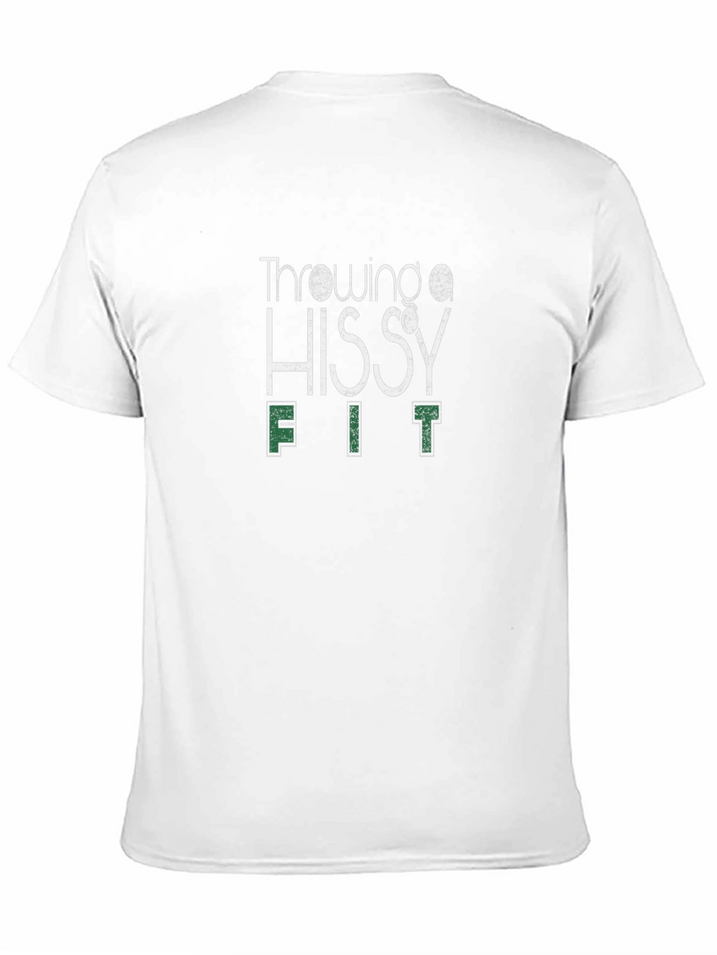 Throwing a Hissy Fit Graphic T-Shirt