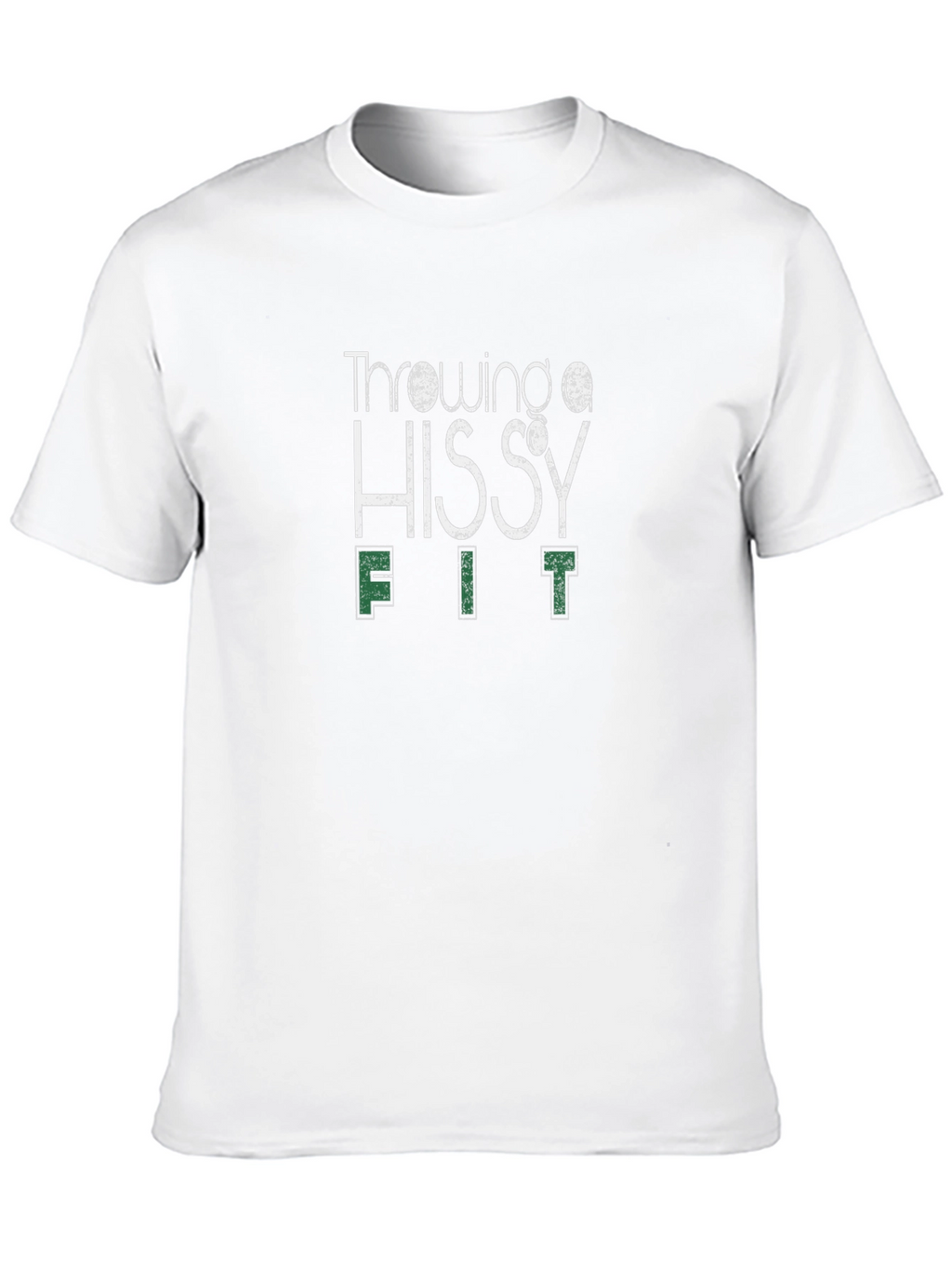 Throwing a Hissy Fit Graphic T-Shirt