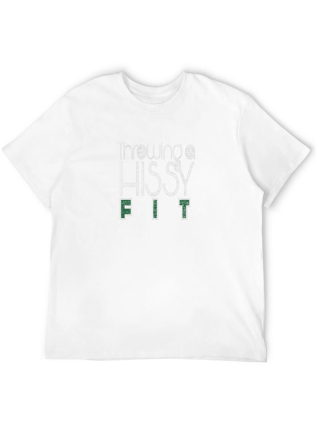 Throwing a Hissy Fit Graphic T-Shirt