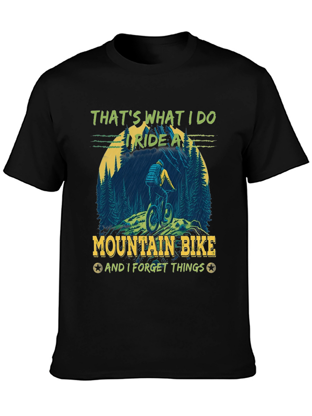 Mountain Bike T-Shirt: Ride and Forget