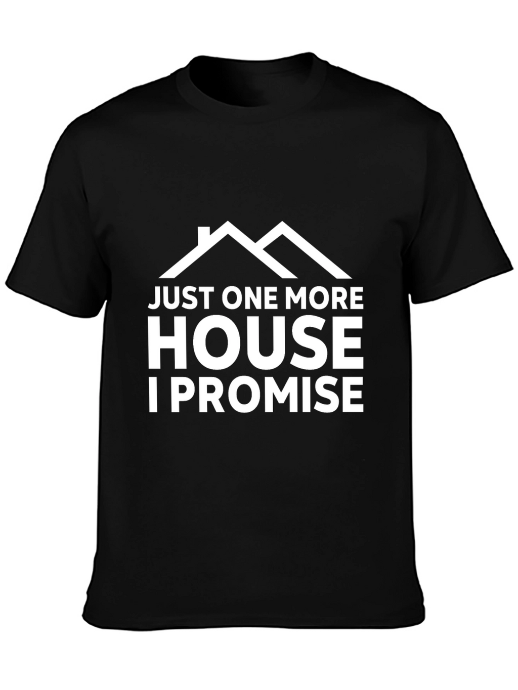 Just One More House T-Shirt - Black