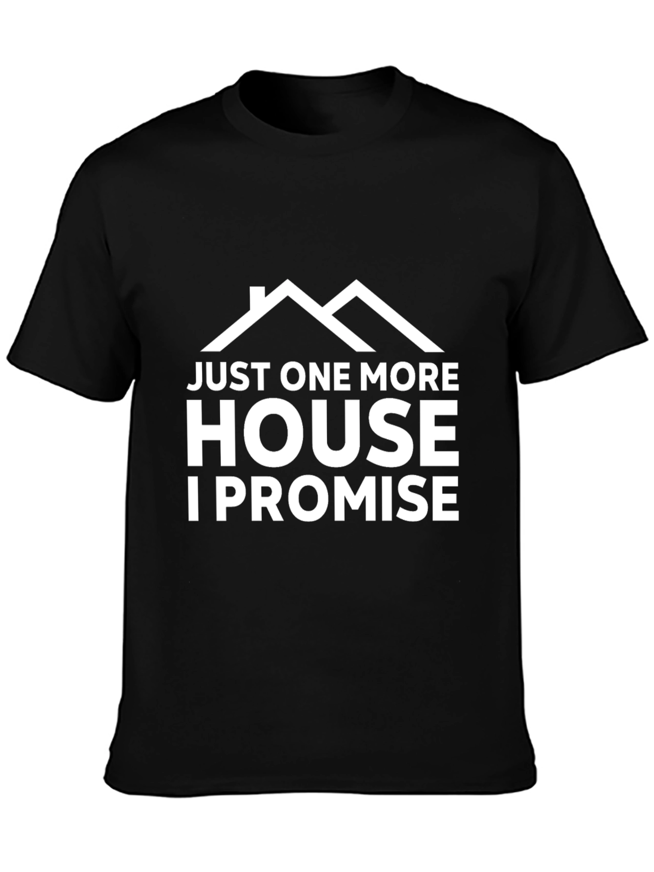 Just One More House T-Shirt - Black
