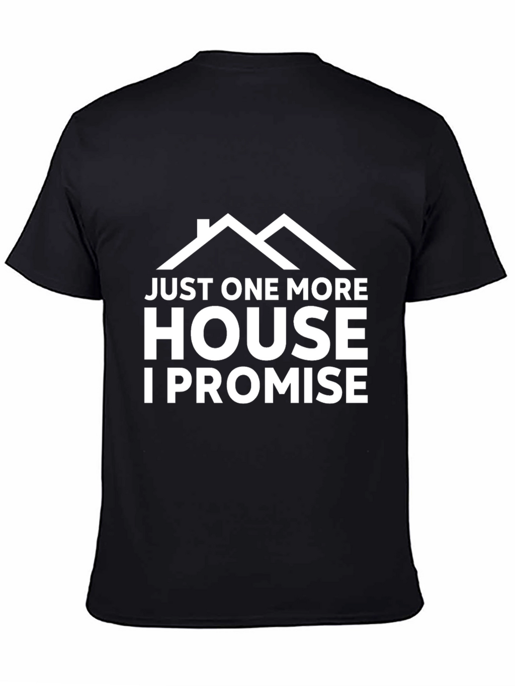Just One More House T-Shirt - Black
