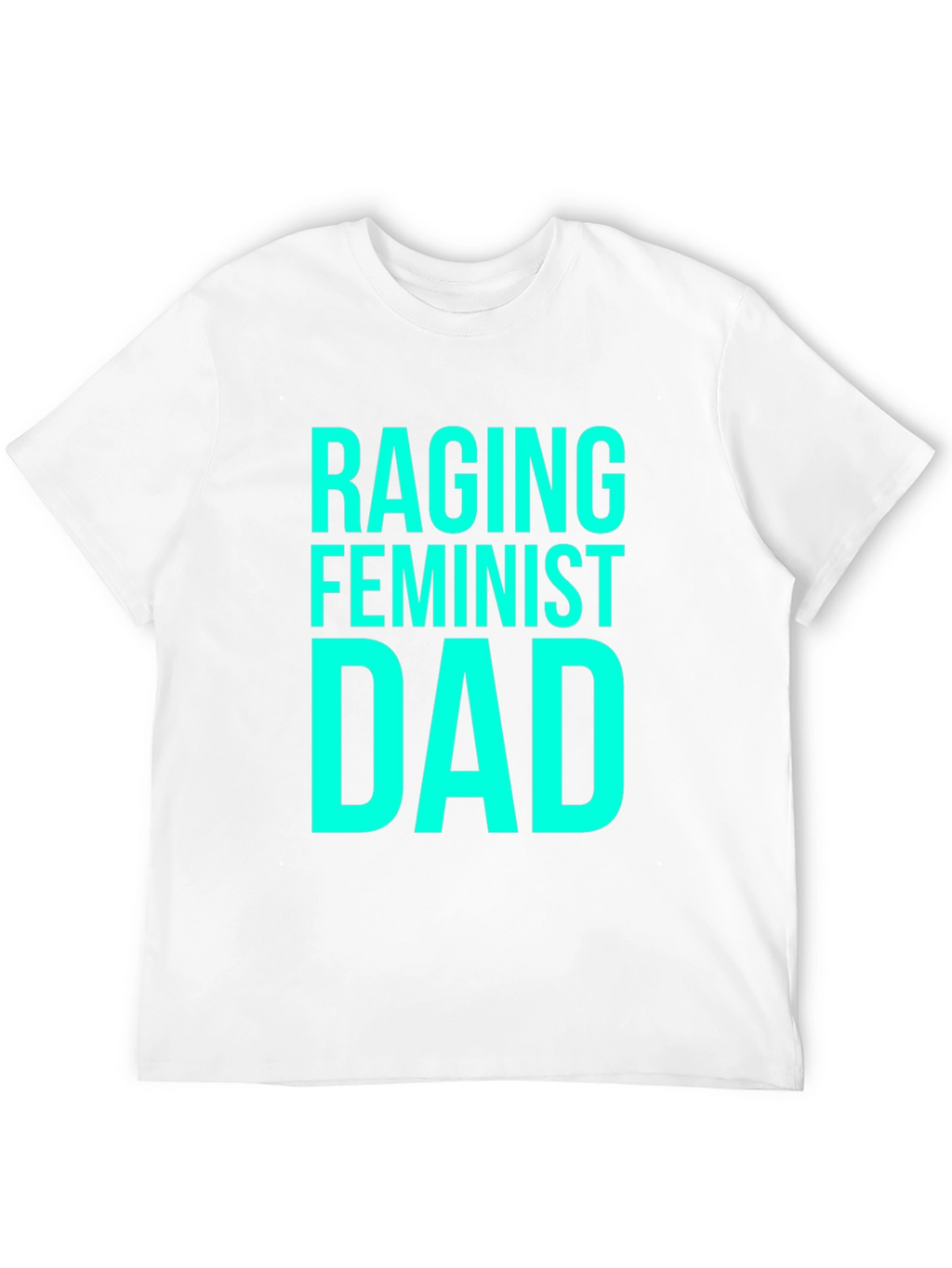 Raging Feminist Dad Black Cotton T-Shirt