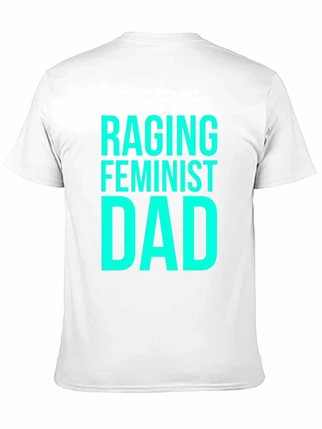 Raging Feminist Dad Black Cotton T-Shirt