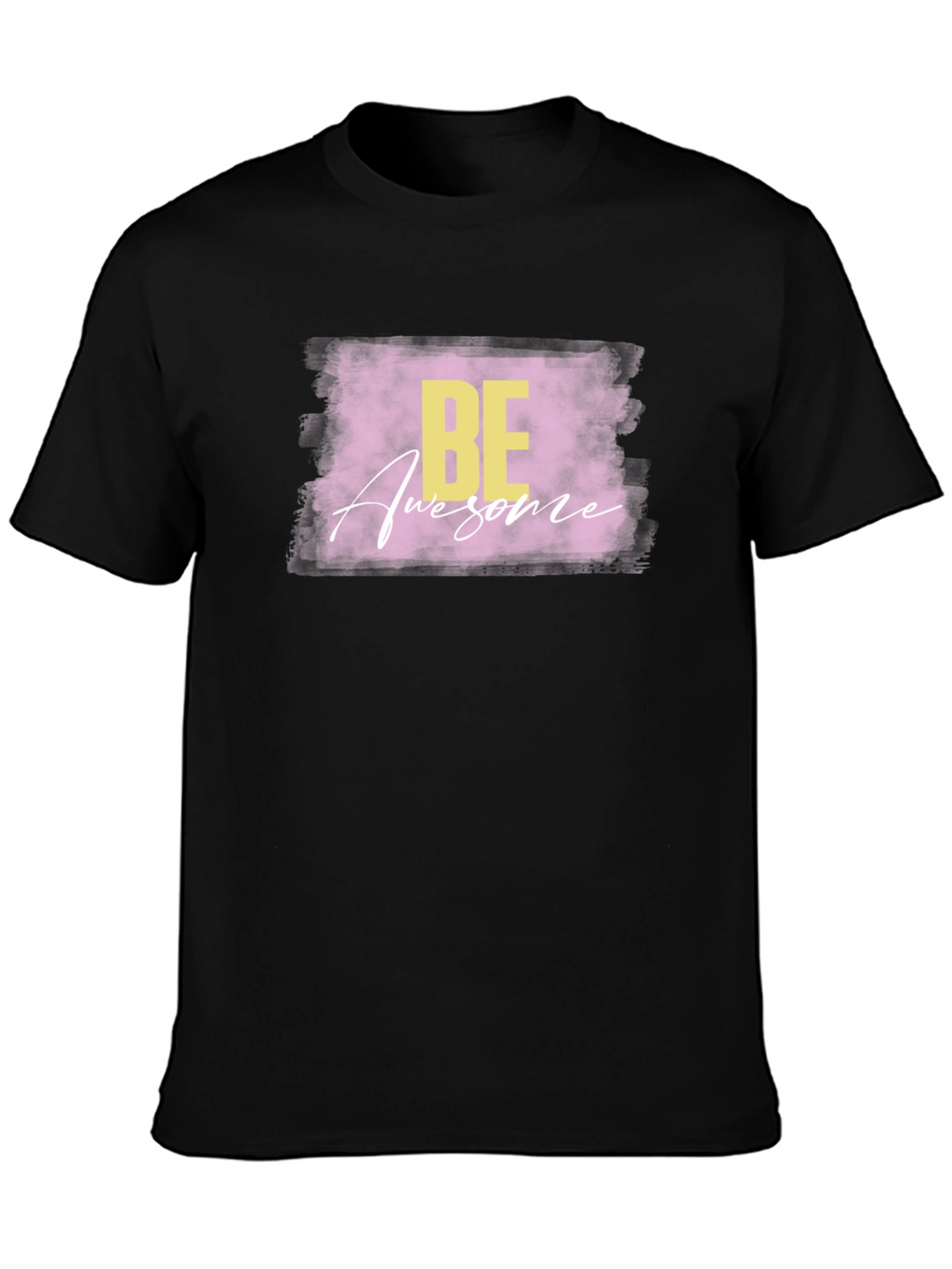 Be Awesome T-Shirt - Stylish Graphic Tee