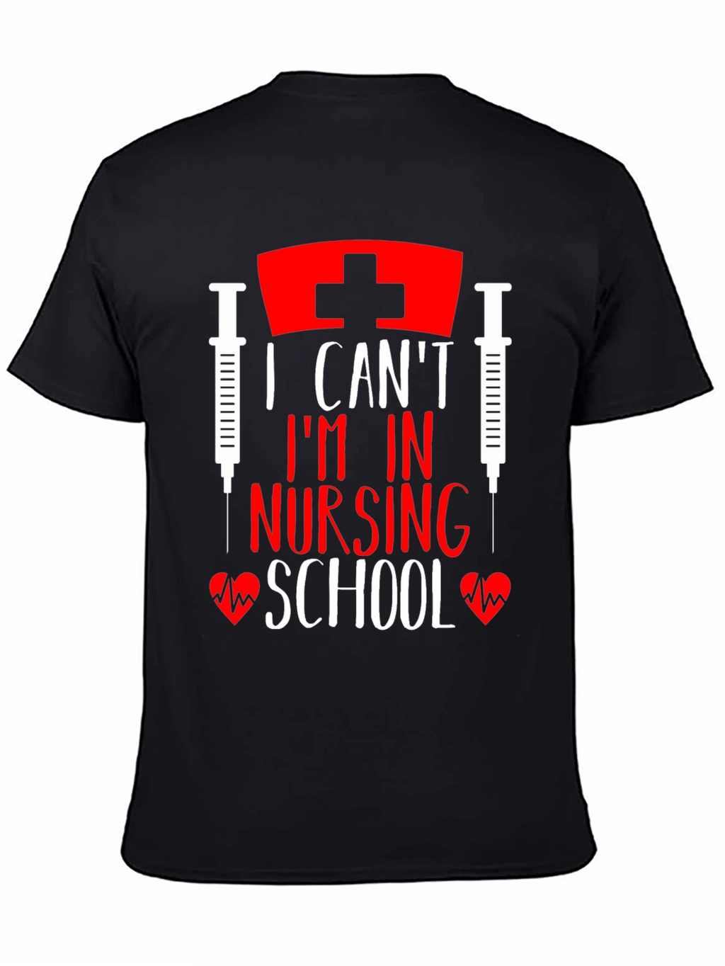 I Cant Im In Nursing School Black T-Shirt