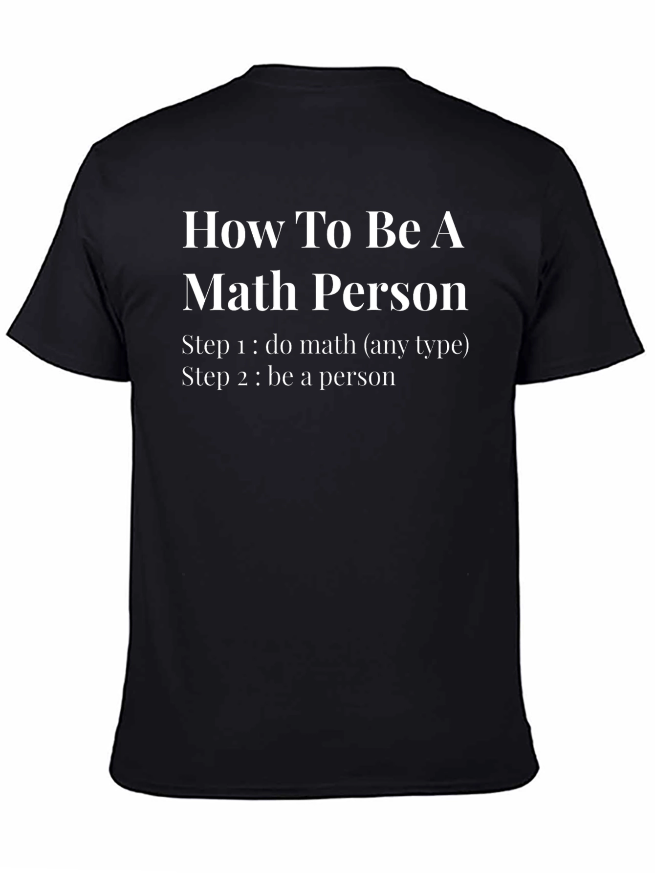 How to Be a Math Person T-Shirt