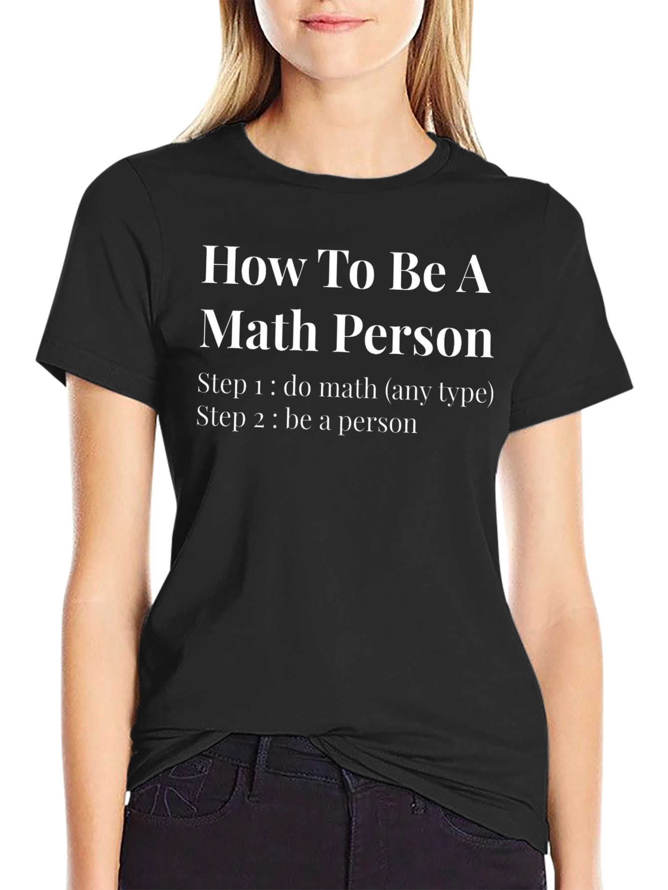 How to Be a Math Person T-Shirt