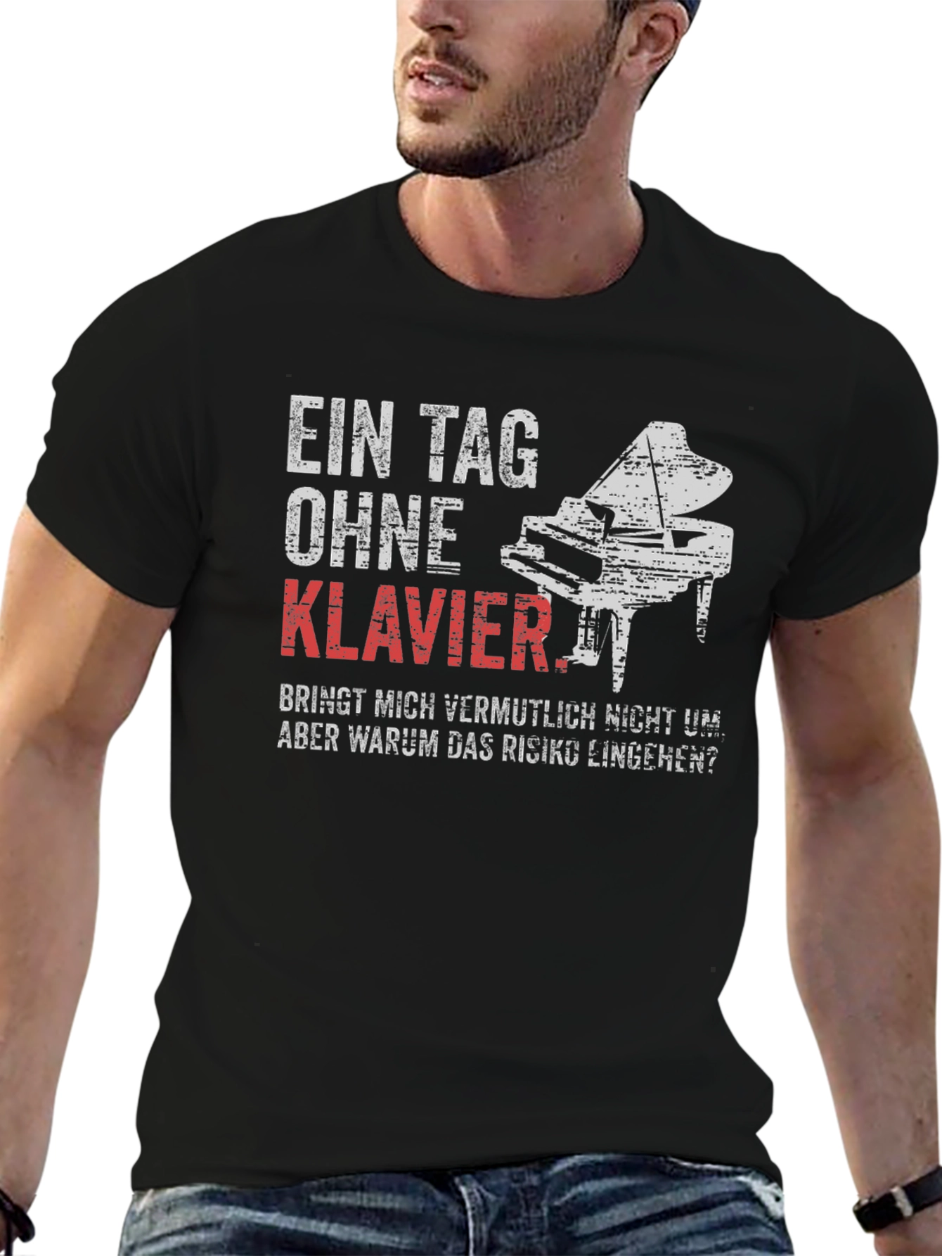 Ein Tag Ohne Klavier T-Shirt - Piano Lover Tee